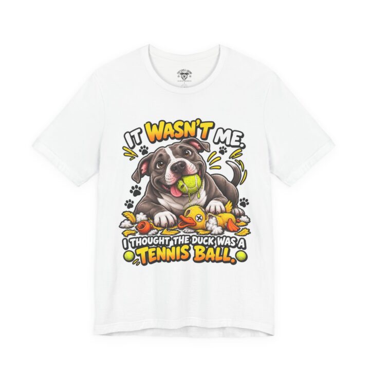 It Wasn't Me Dog Tee — Cute Puppy Tennis Ball & Duck Graphic T-Shirt