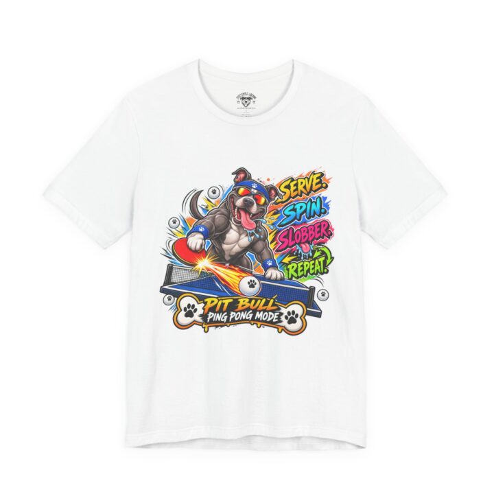 Pit Bull Ping Pong Tee — "Serve Spin Slobber Repeat" Table Tennis Shirt