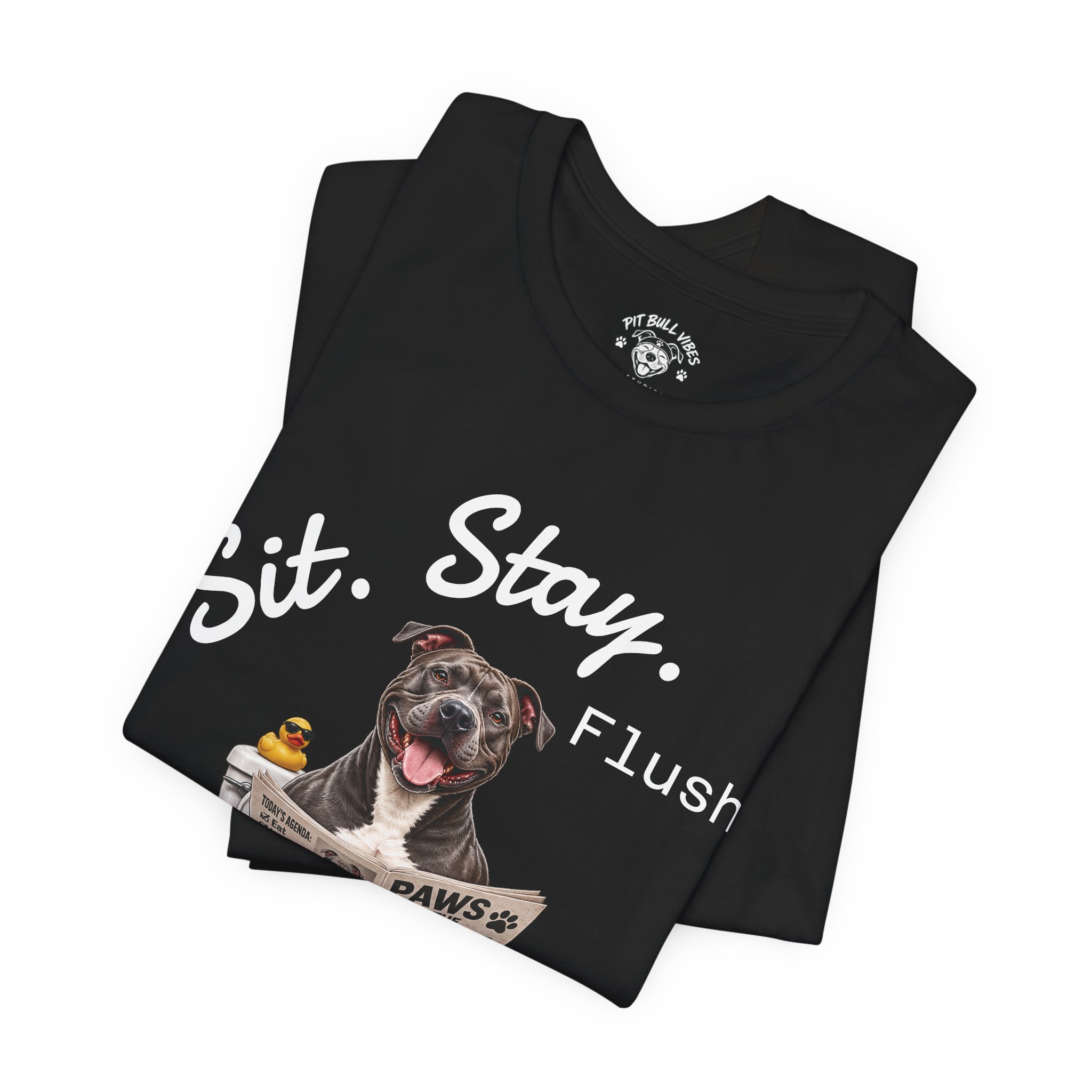 Sit Stay Flush dog on toilet Tee | Funny Paws & Thrones bathroom design - Image 3