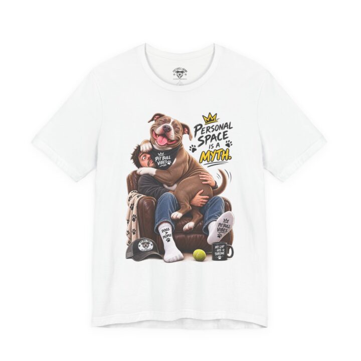 Personal Space Is A Myth Dog Lover T‑Shirt