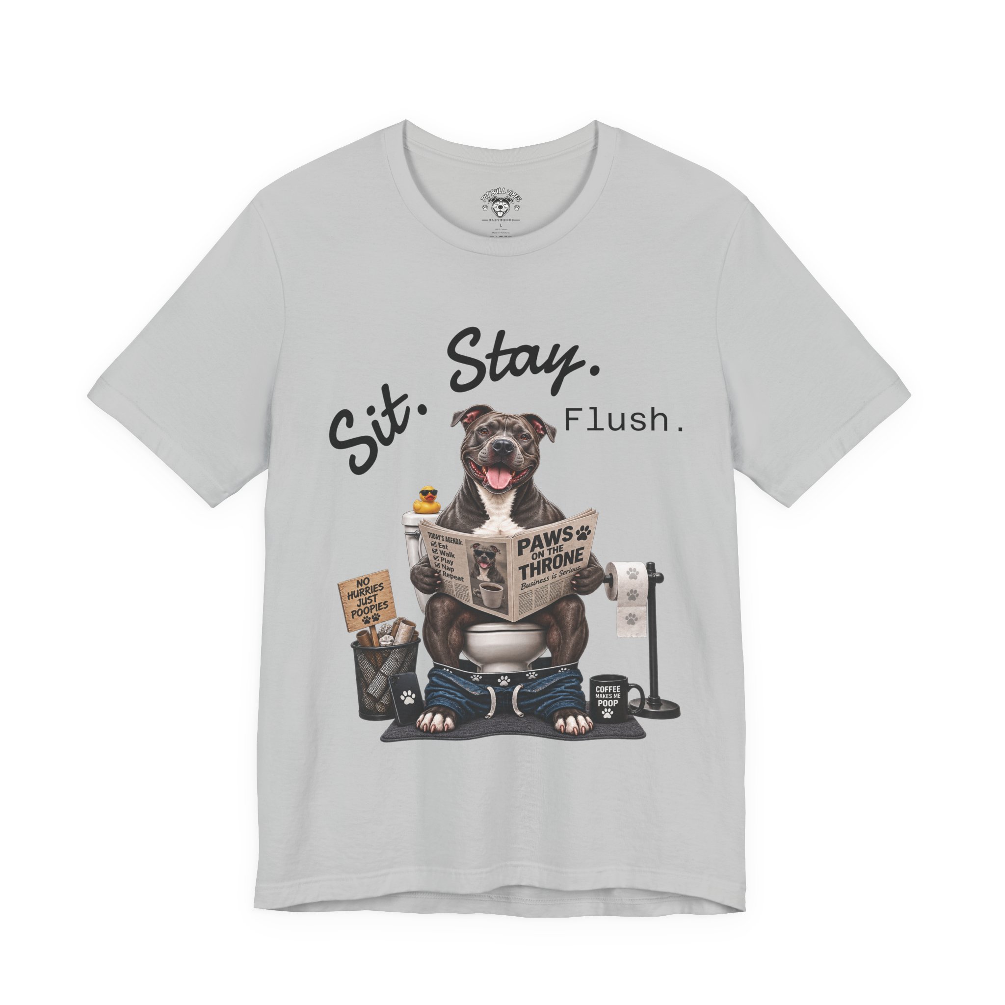 Sit Stay Flush dog on toilet Tee | Funny Paws & Thrones bathroom design - Image 34