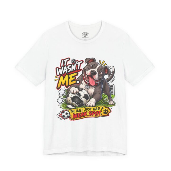 Dog T-Shirt — "It Wasn't Me" Playful Puppy Soccer Tee