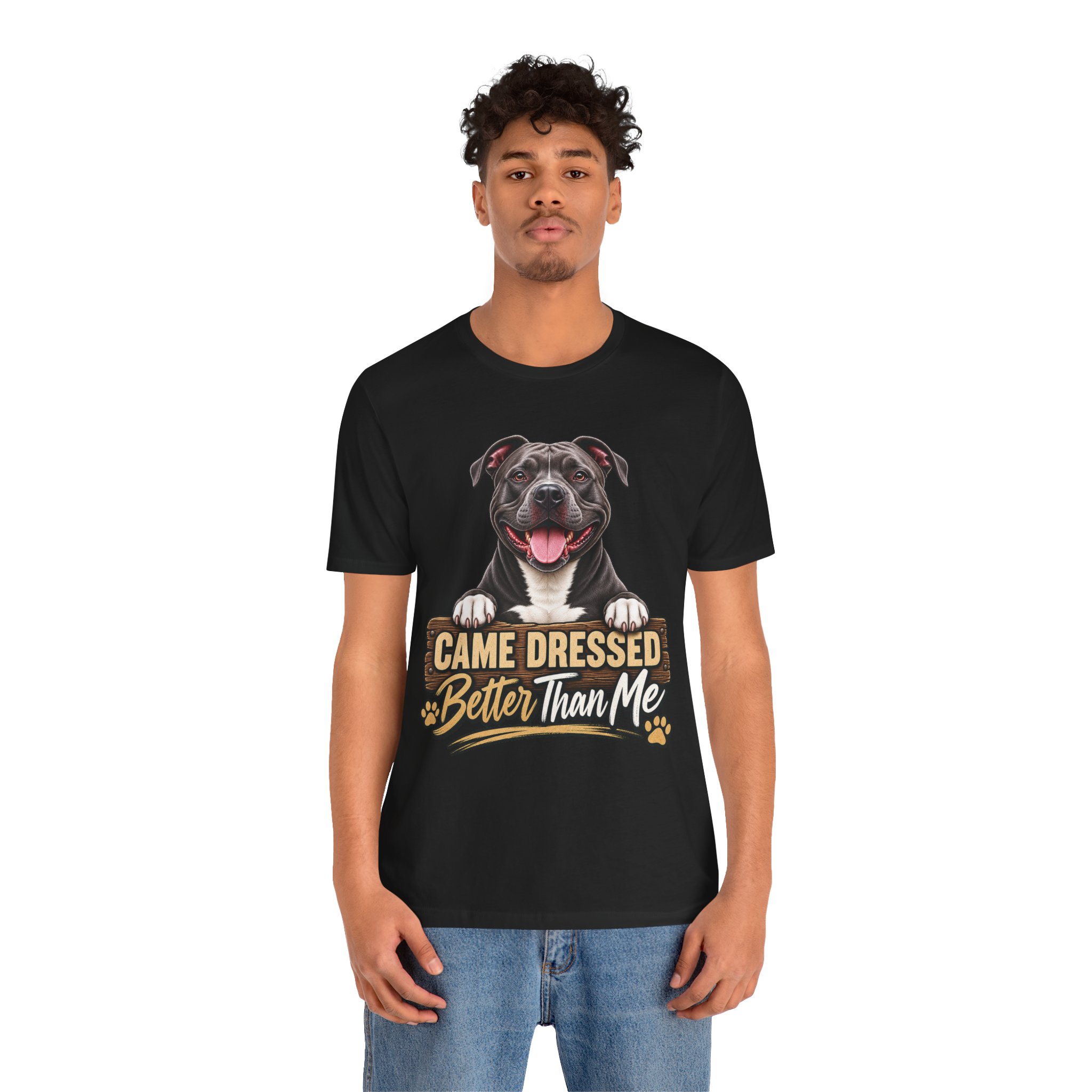 Happy Pitbull Came Dressed Better Than Me T-Shirt | Dog Lover Tee - Image 6
