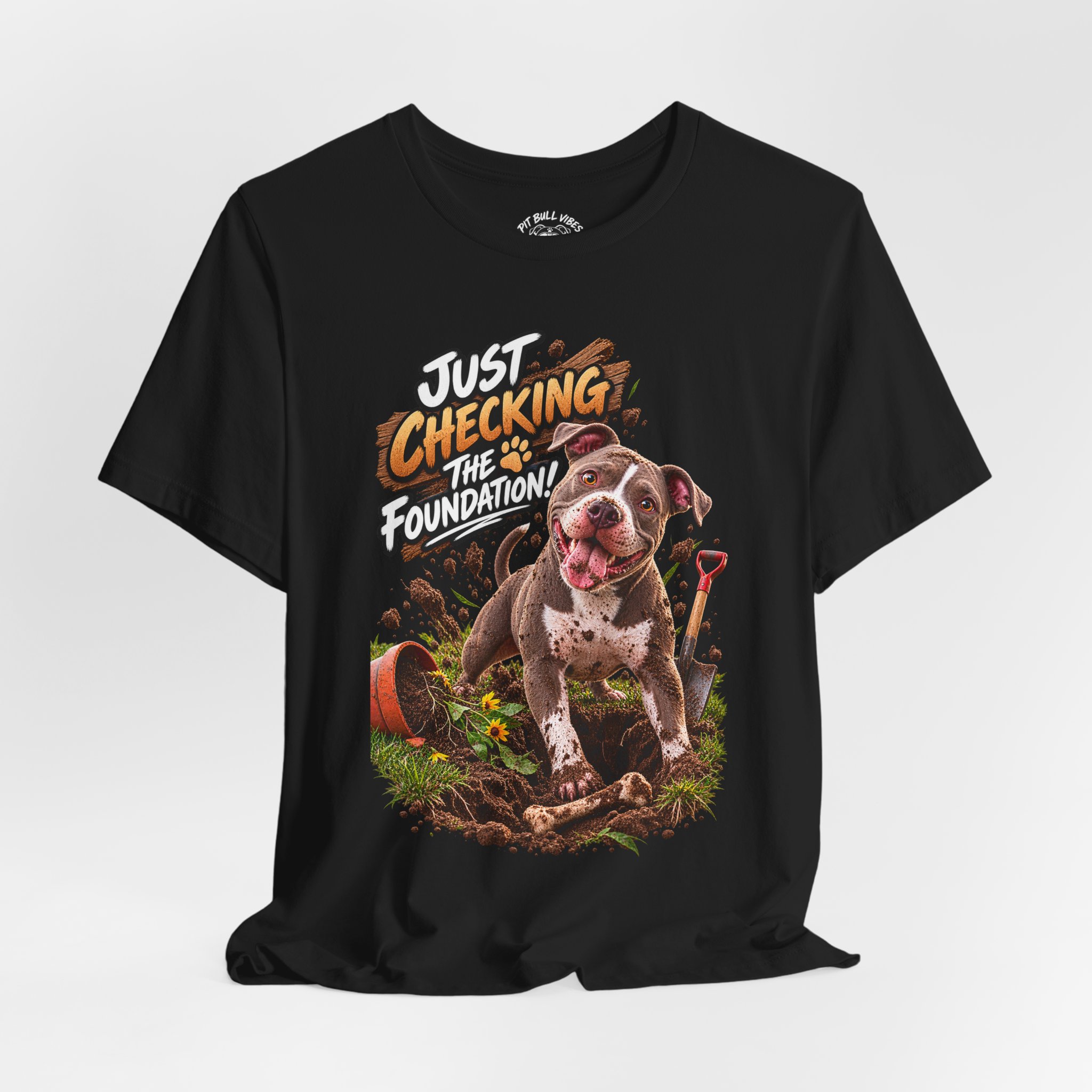Gardening Dog Tee – "Just Checking the Foundation!" Cute Pitbull Garden T-Shirt - Image 20