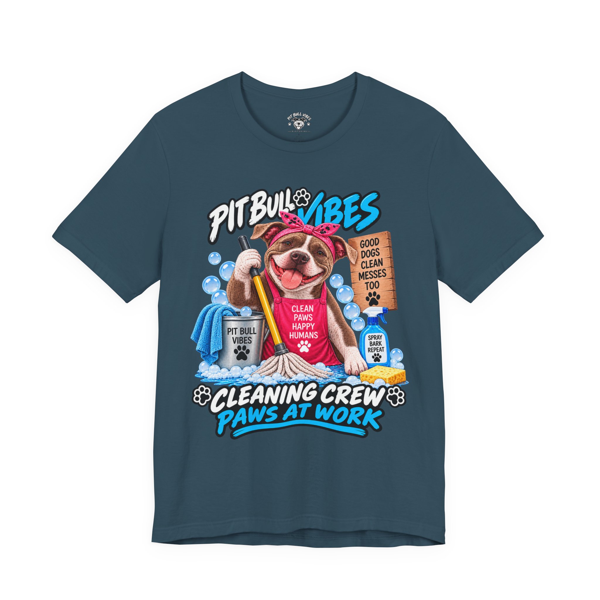 Pitbull Vibes Cleaning Crew T-Shirt — "Paws at Work" Funny Dog Lover Tee - Image 21