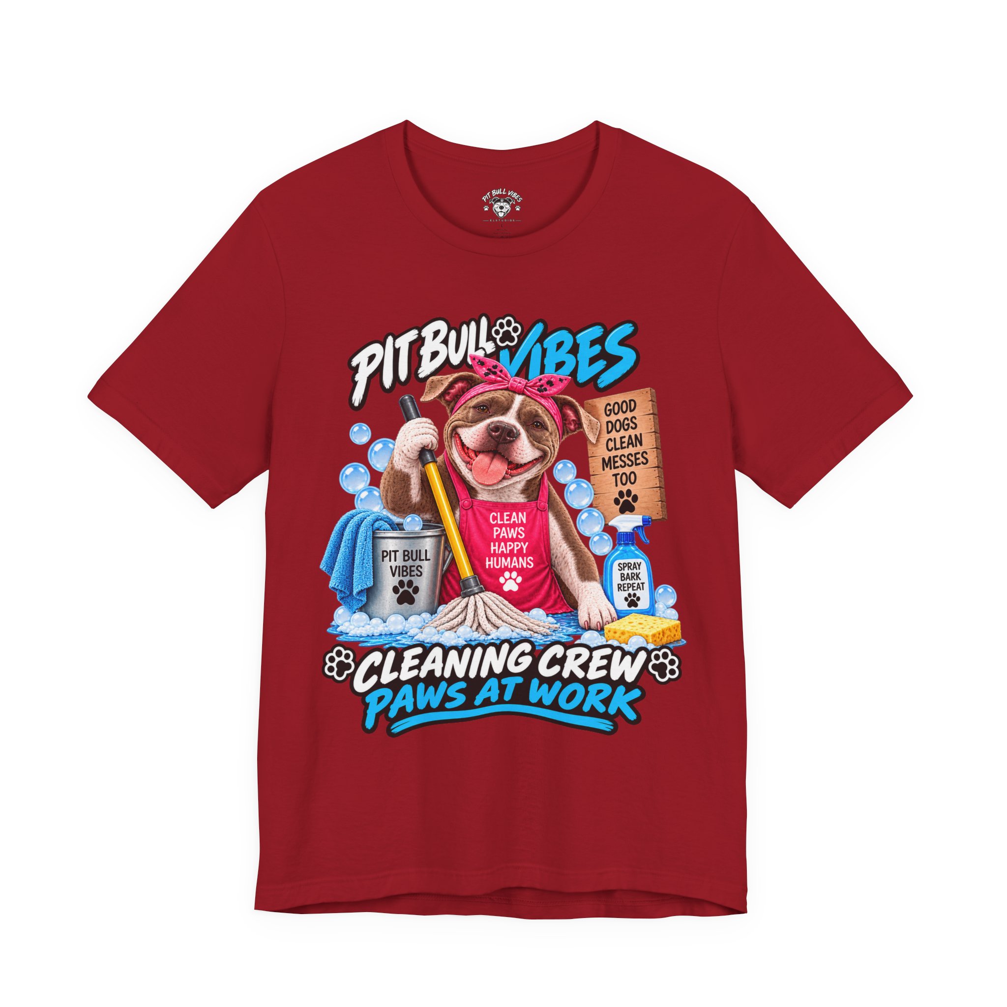 Pitbull Vibes Cleaning Crew T-Shirt — "Paws at Work" Funny Dog Lover Tee - Image 37