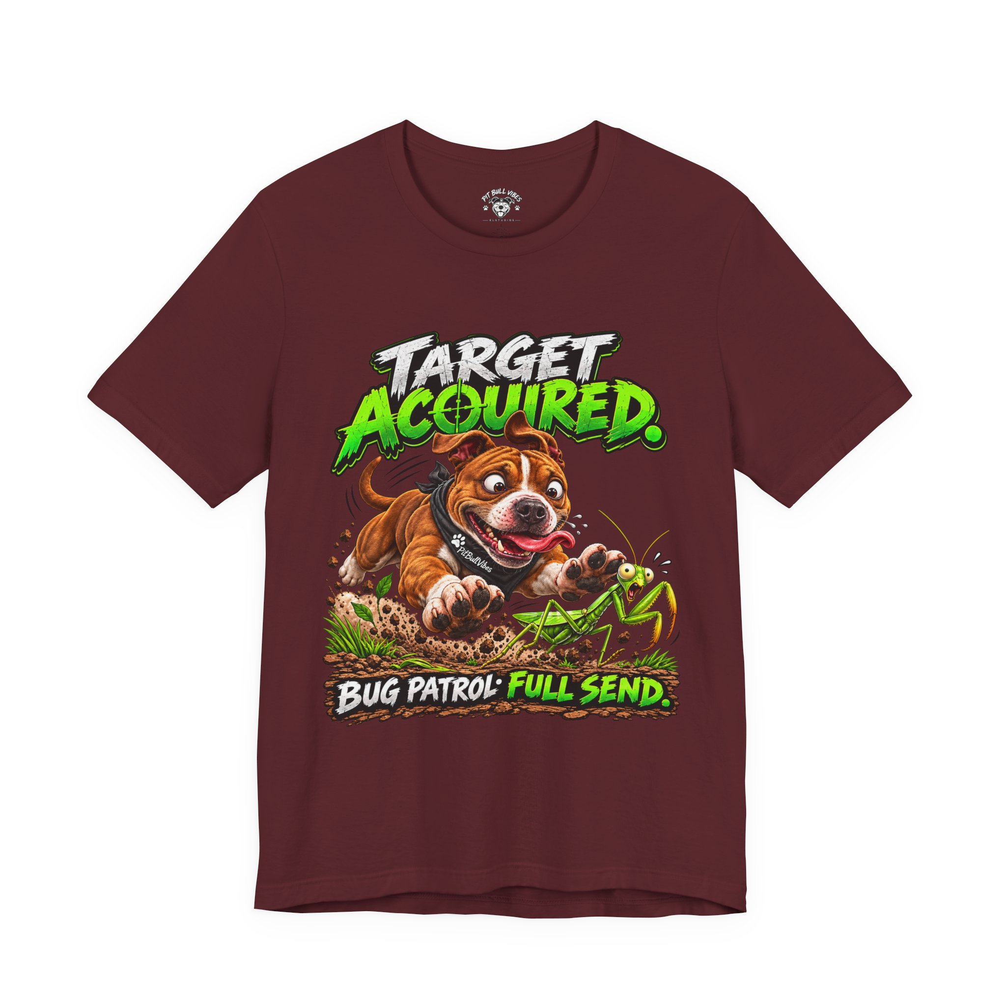 Target Acquired T-Shirt — Playful PitBull Dog 'Bug Patrol: Full Send' Graphic Tee - Image 29