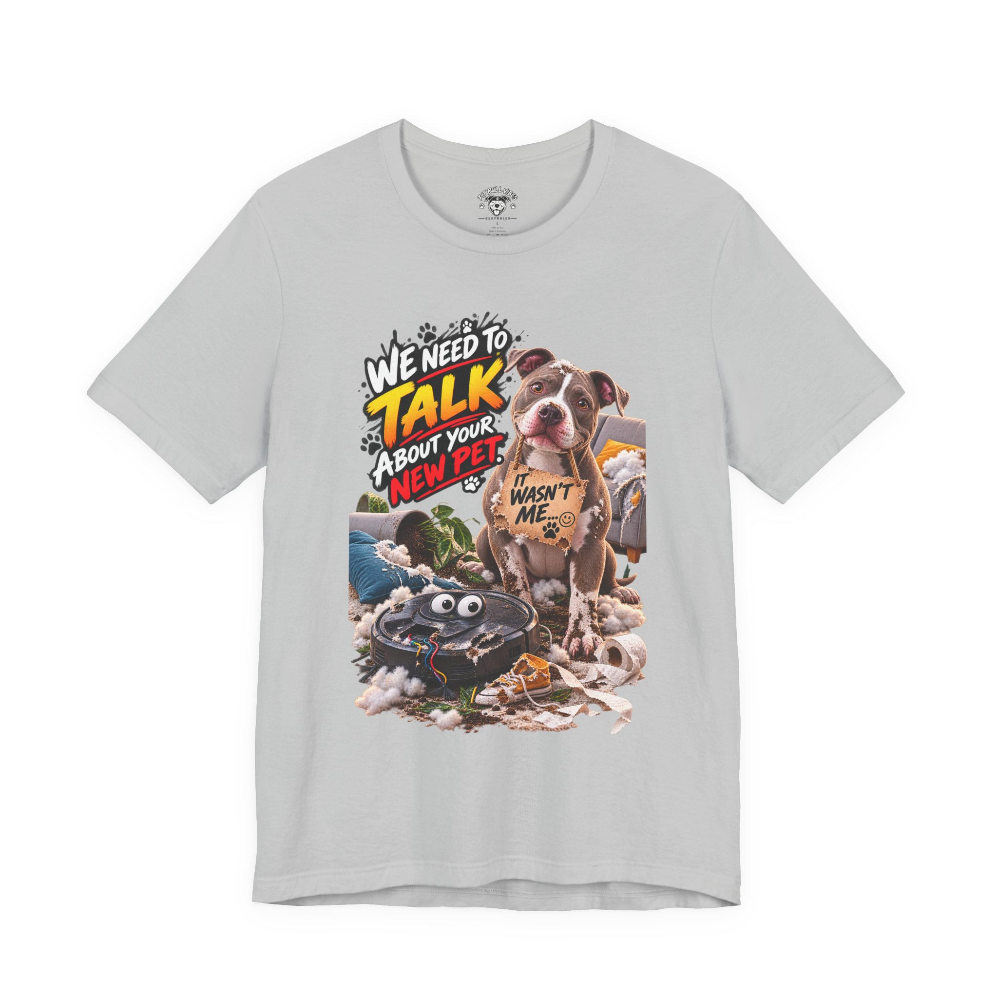 Dog and Irobot Graphic Tee - "We Need to Talk About Your New Pet" T-Shirt - Image 6
