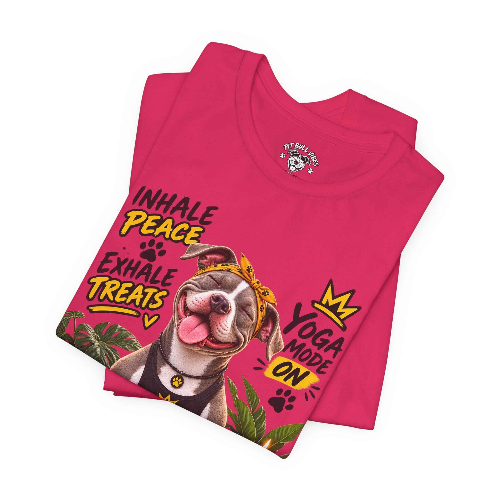 Yoga Mode On Pitbull Vibes T-Shirt — Inhale Peace, Exhale Treats - Image 39