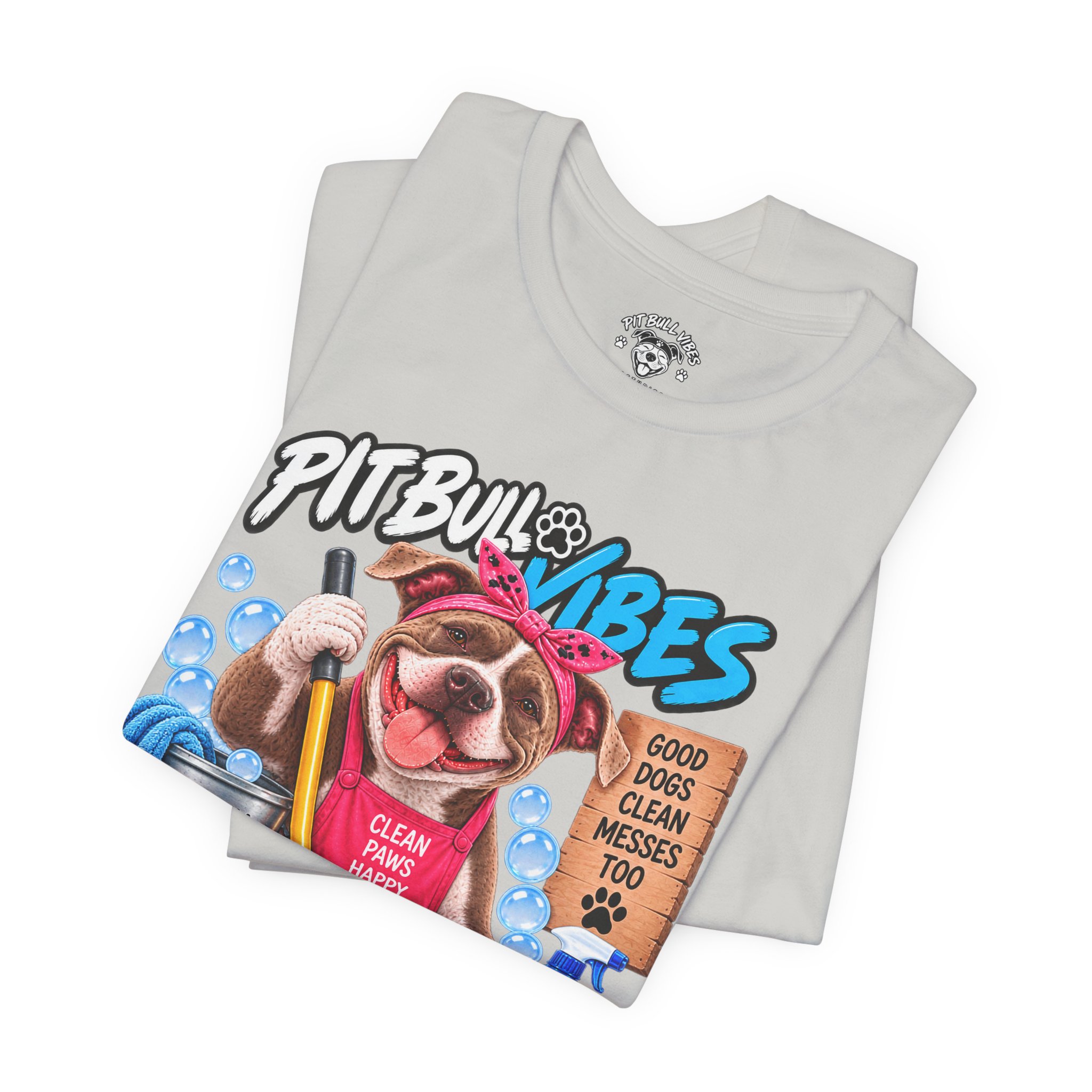 Pitbull Vibes Cleaning Crew T-Shirt — "Paws at Work" Funny Dog Lover Tee - Image 15