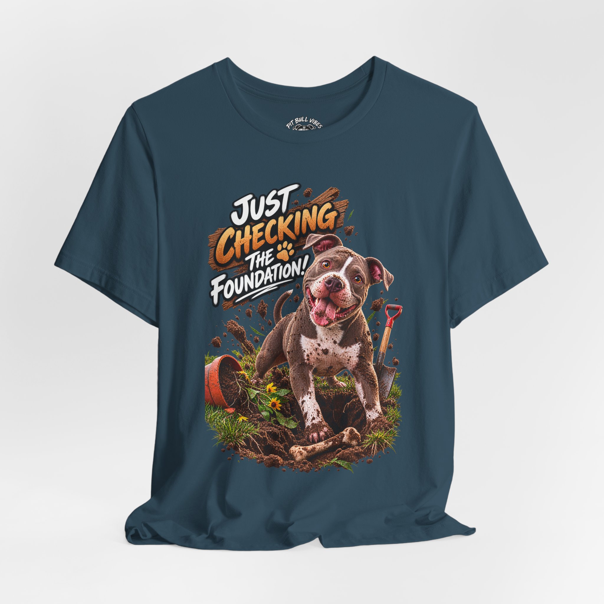 Gardening Dog Tee – "Just Checking the Foundation!" Cute Pitbull Garden T-Shirt - Image 5