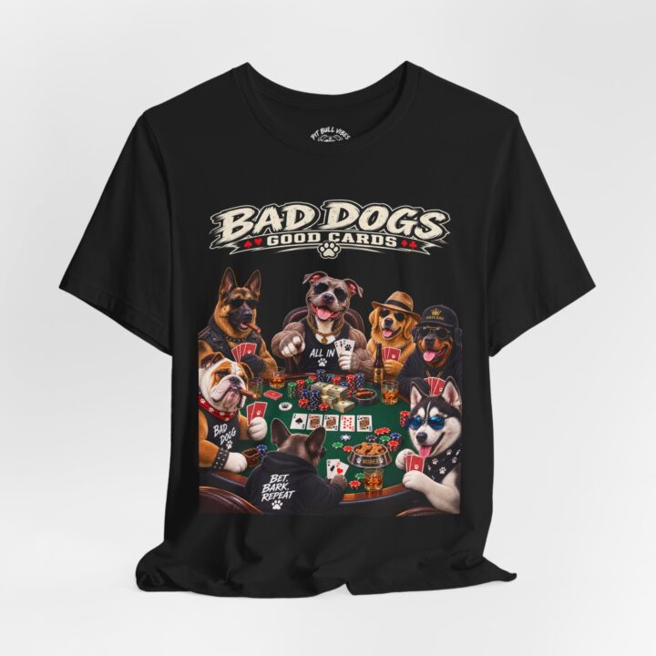 Bad Dogs Poker T-Shirt — 'Bad Dogs, Good Cards' Graphic Tee