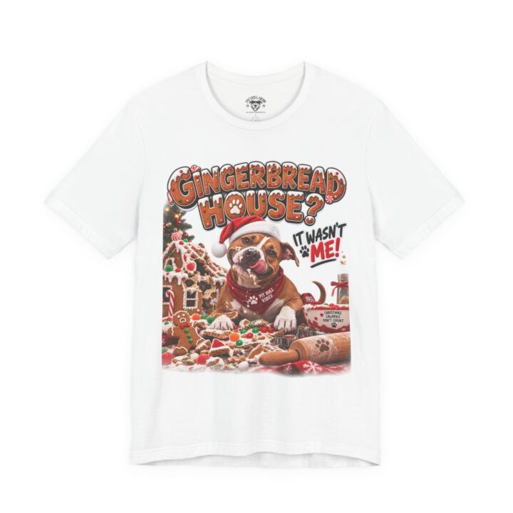 Christmas Dog T-Shirt - "Gingerbread House? It Wasn't Me!" Holiday Puppy Tee