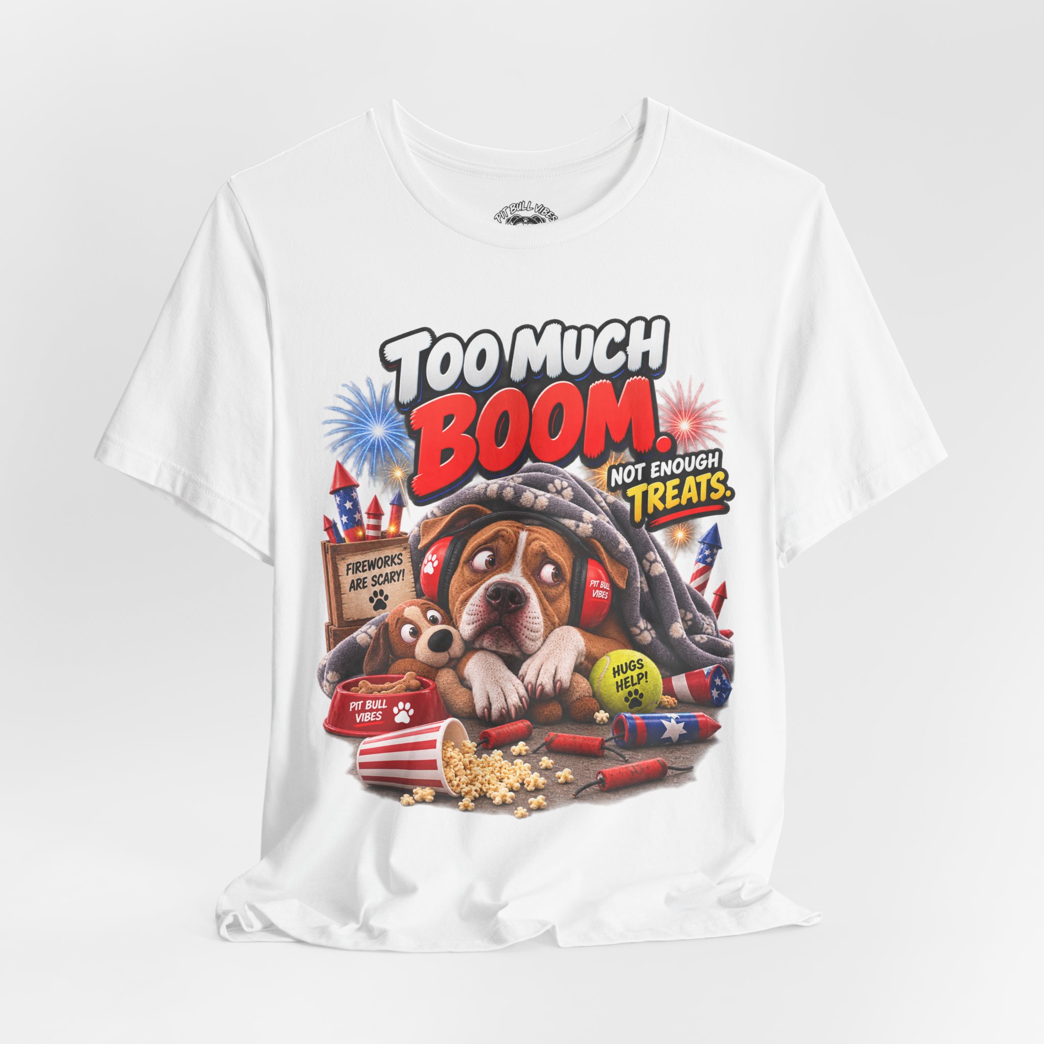 Too Much Boom Dog T-Shirt — Funny Patriotic Fireworks Rescue Pup Tee - Image 8