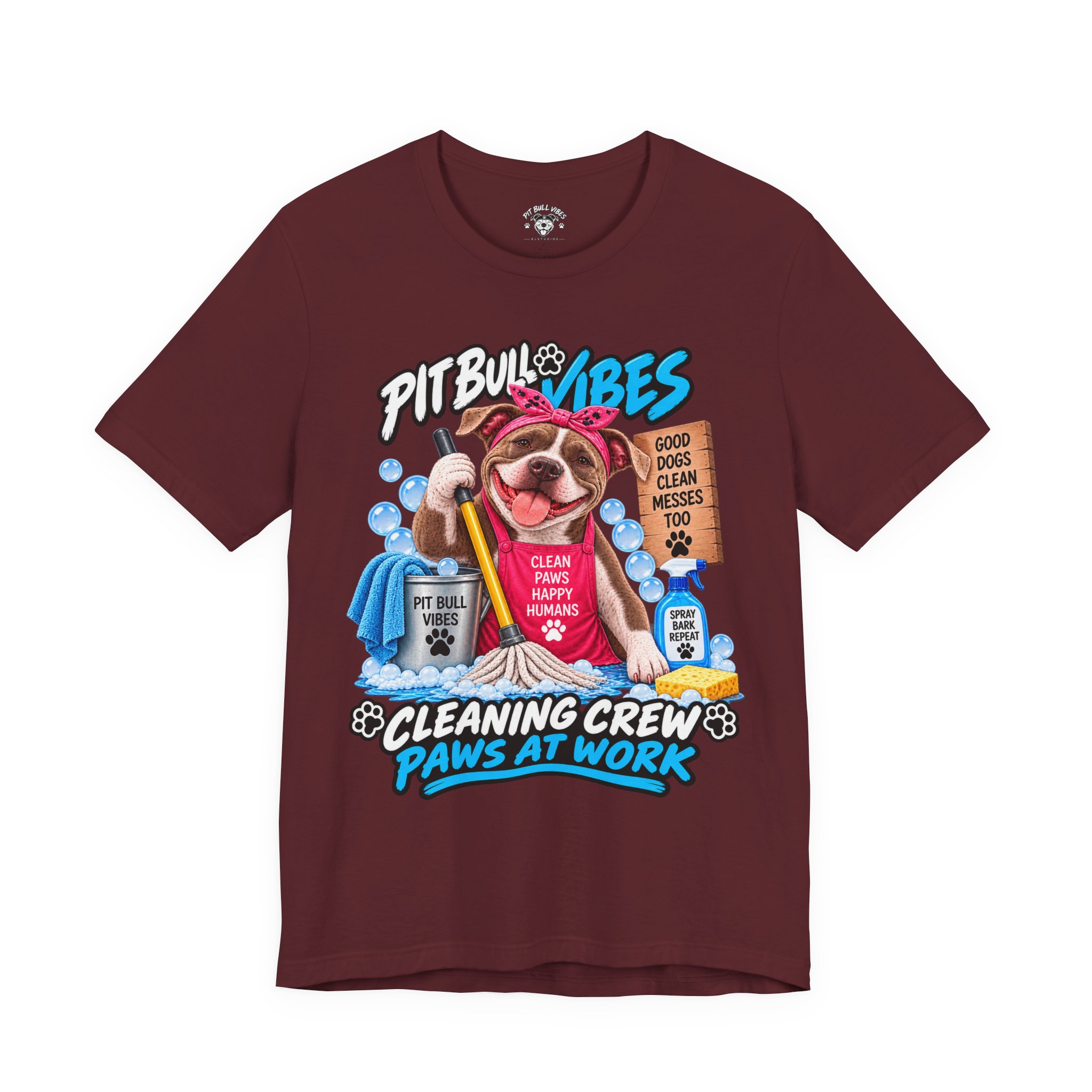Pitbull Vibes Cleaning Crew T-Shirt — "Paws at Work" Funny Dog Lover Tee - Image 29