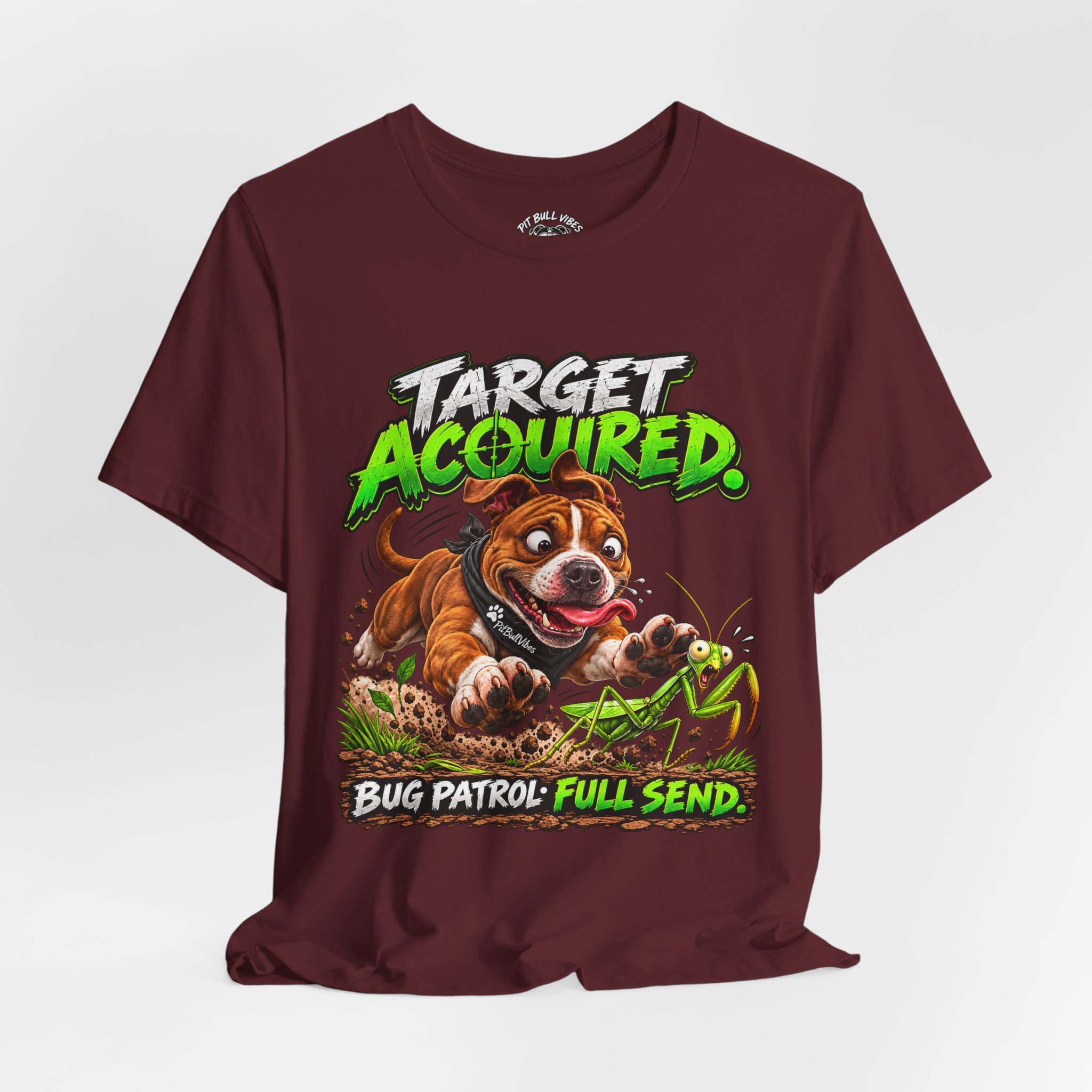Target Acquired T-Shirt — Playful PitBull Dog 'Bug Patrol: Full Send' Graphic Tee - Image 32