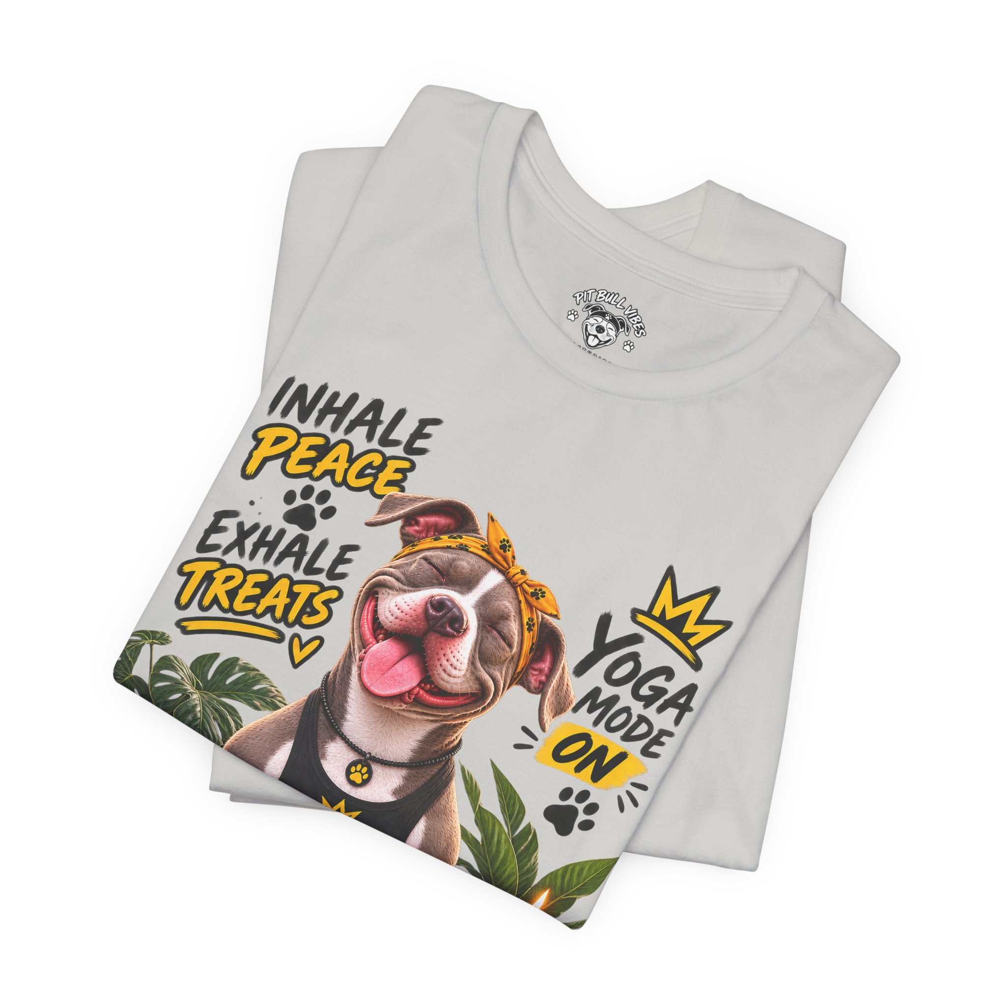 Yoga Mode On Pitbull Vibes T-Shirt — Inhale Peace, Exhale Treats - Image 15