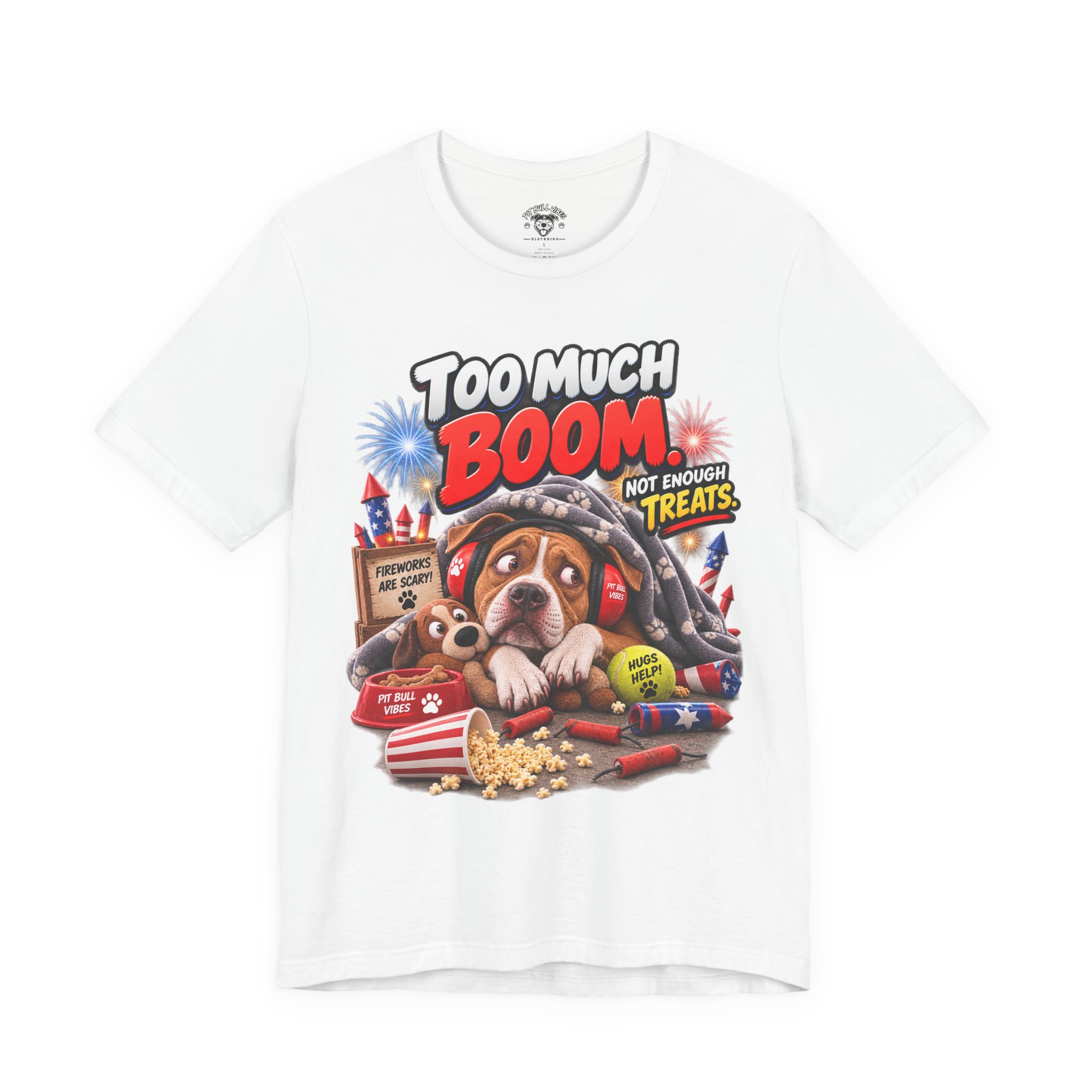 Too Much Boom Dog T-Shirt — Funny Patriotic Fireworks Rescue Pup Tee - Image 5