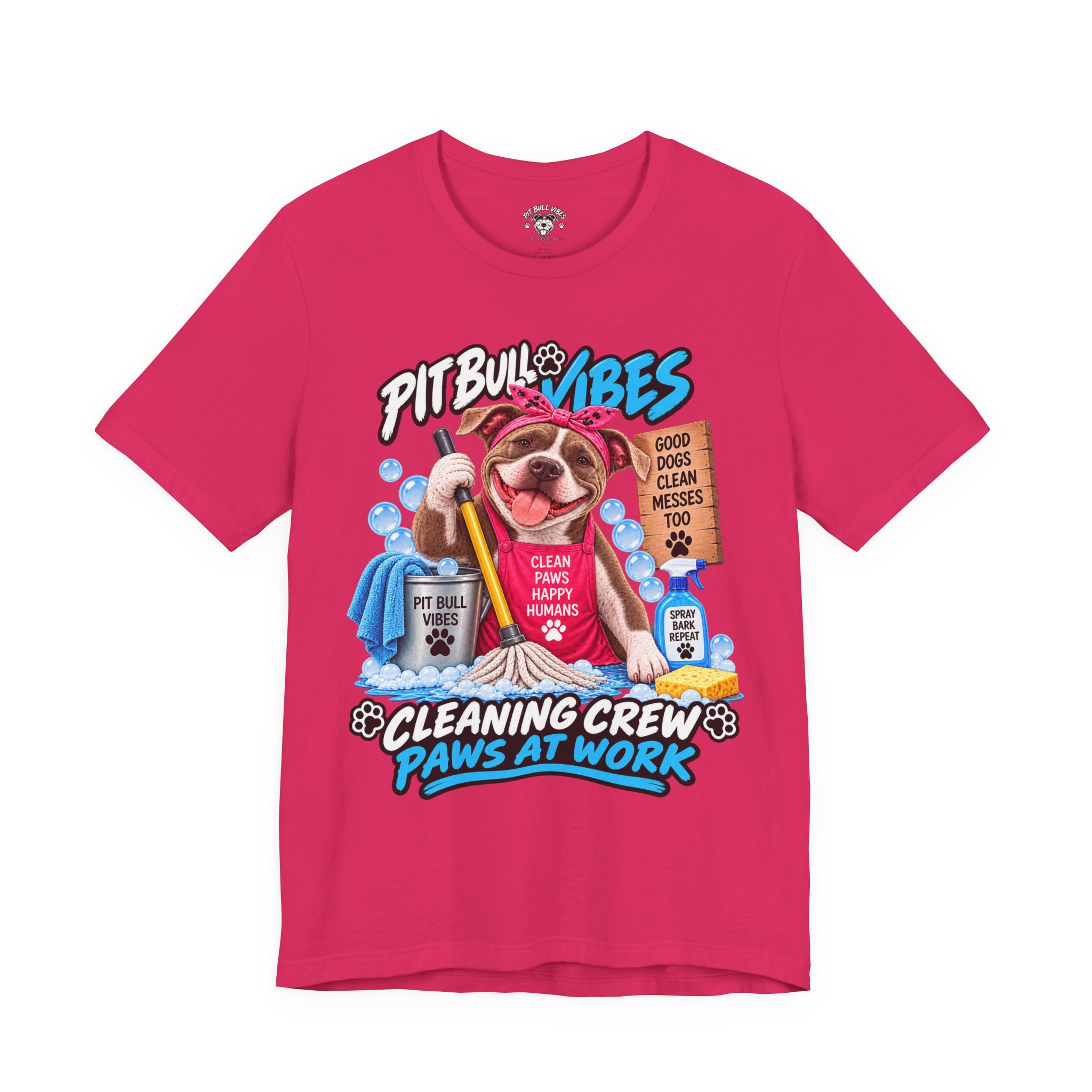 Pitbull Vibes Cleaning Crew T-Shirt — "Paws at Work" Funny Dog Lover Tee - Image 25