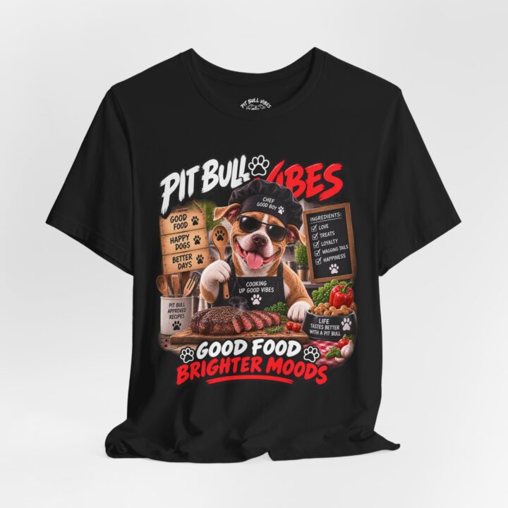 Pitbull Vibes T-Shirt - "Good Food Brighter Moods" PitBull Dog Lover Tee