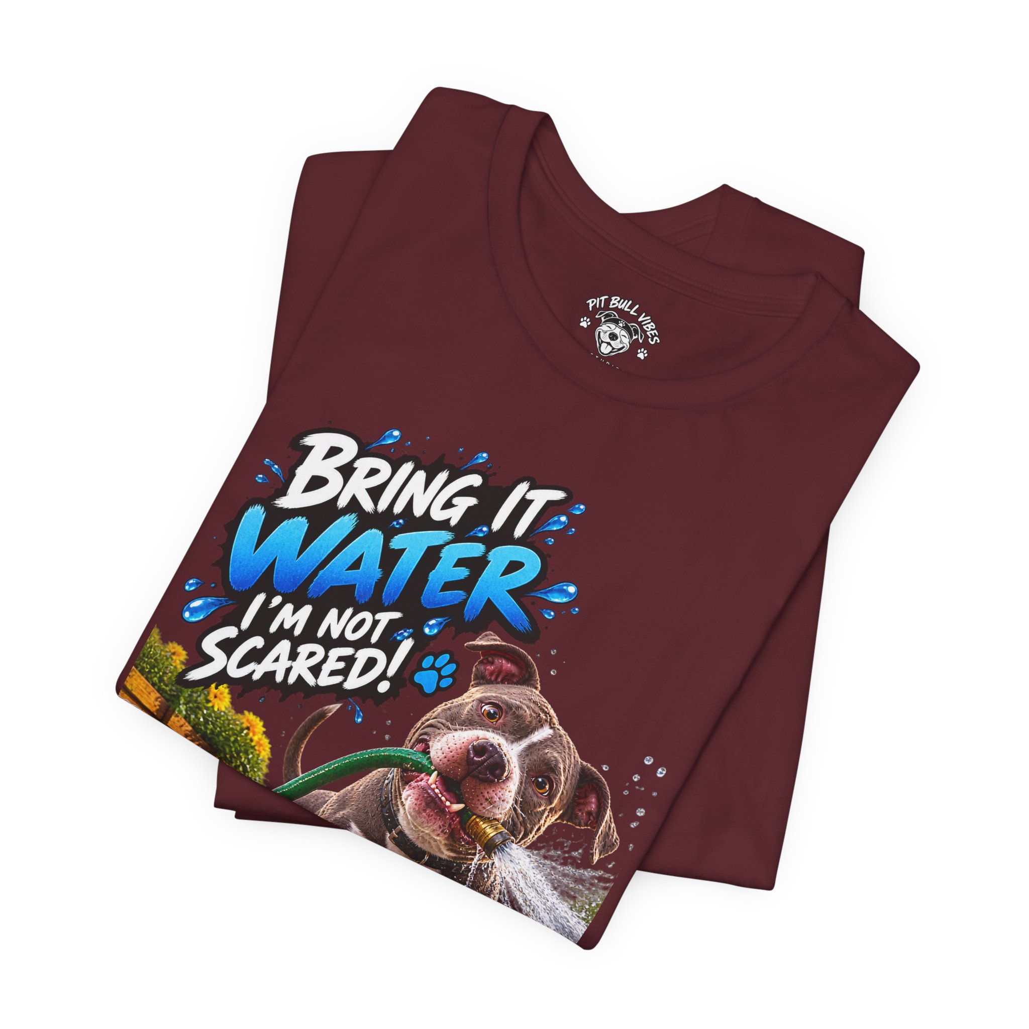Bring It, Water! Dog Graphic Tee — "Bring It: Water I'm Not Scared" Shirt - Image 31