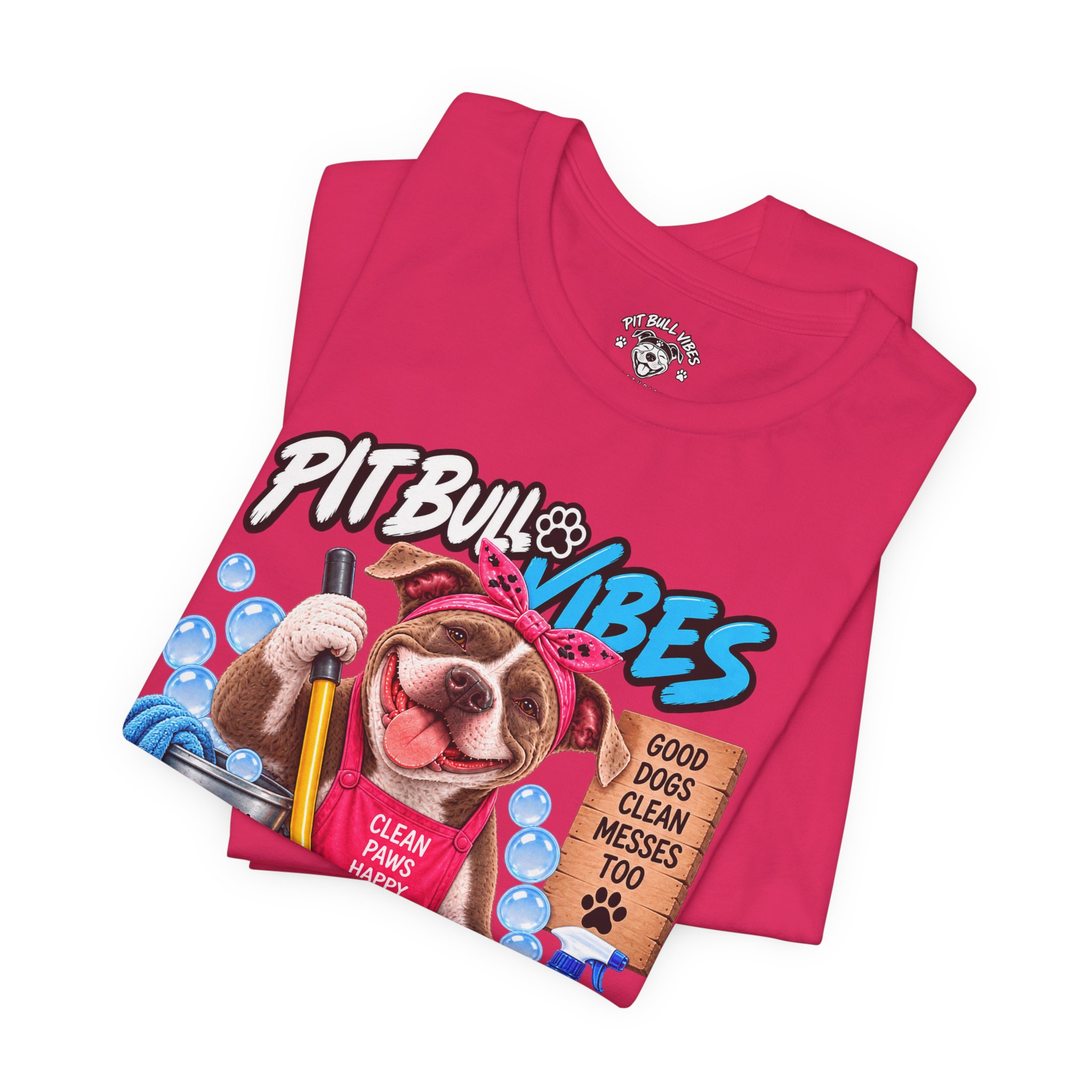 Pitbull Vibes Cleaning Crew T-Shirt — "Paws at Work" Funny Dog Lover Tee - Image 27