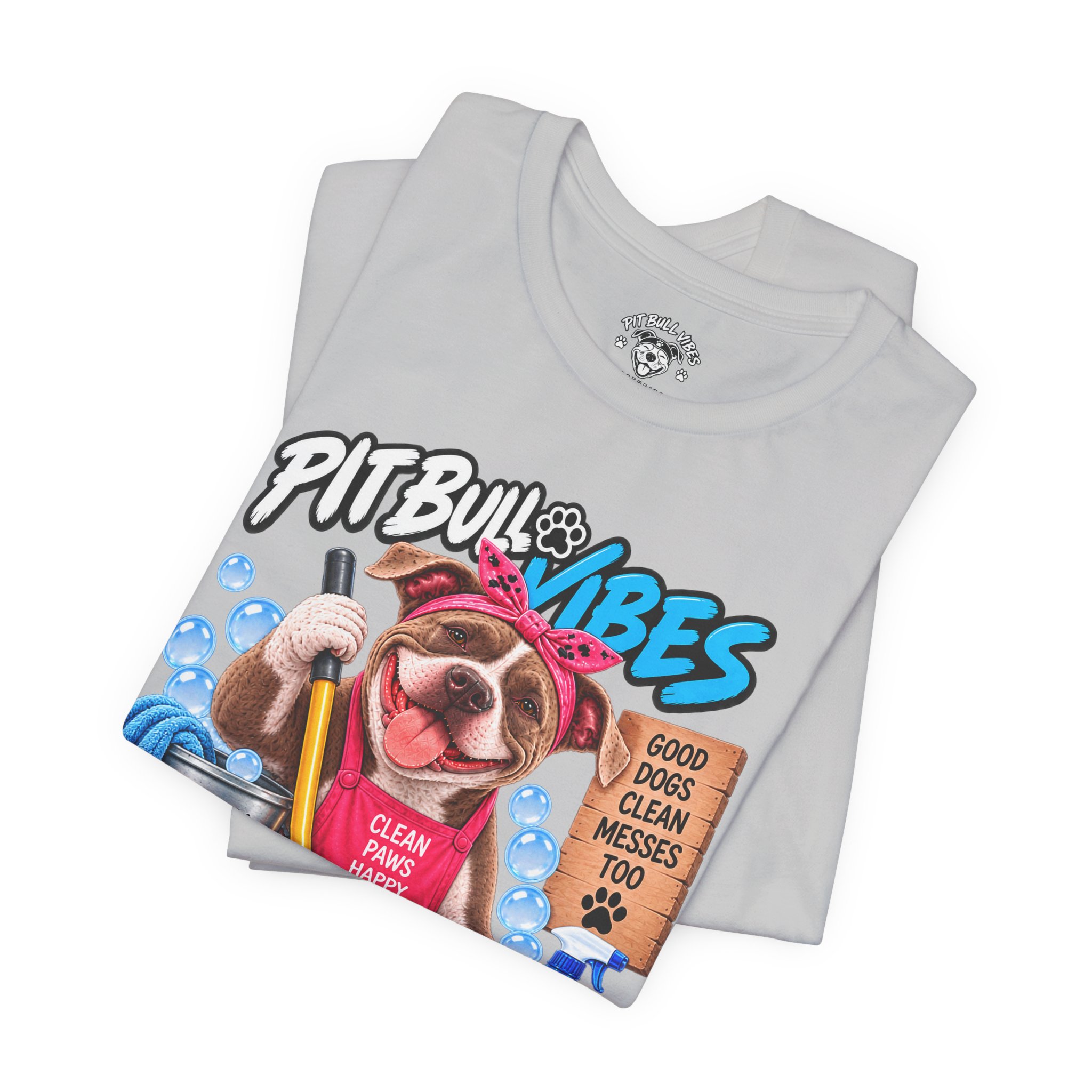 Pitbull Vibes Cleaning Crew T-Shirt — "Paws at Work" Funny Dog Lover Tee - Image 4