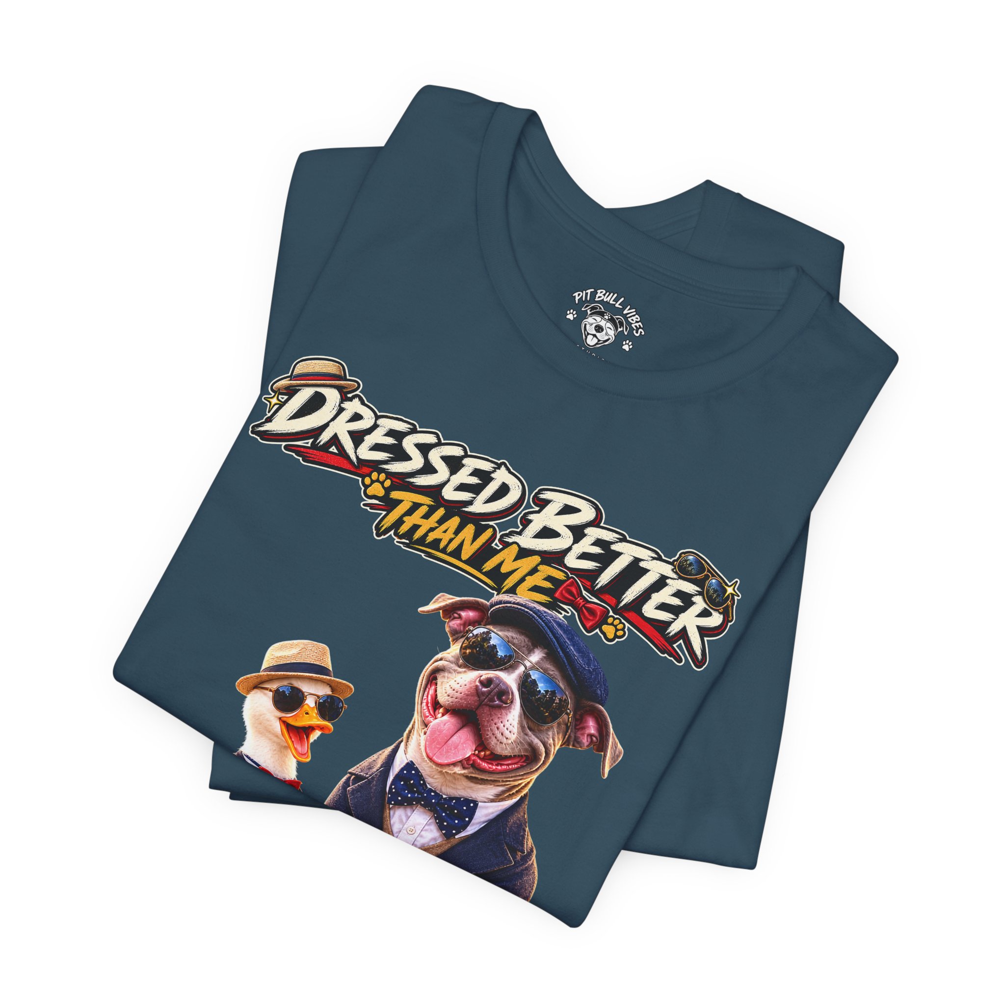 Graphic Tee - "Dressed Better Than Me" Funny Dog & Duck Outfit Design - Image 27