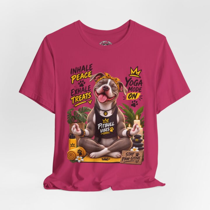 Yoga Mode On Pitbull Vibes T-Shirt — Inhale Peace, Exhale Treats