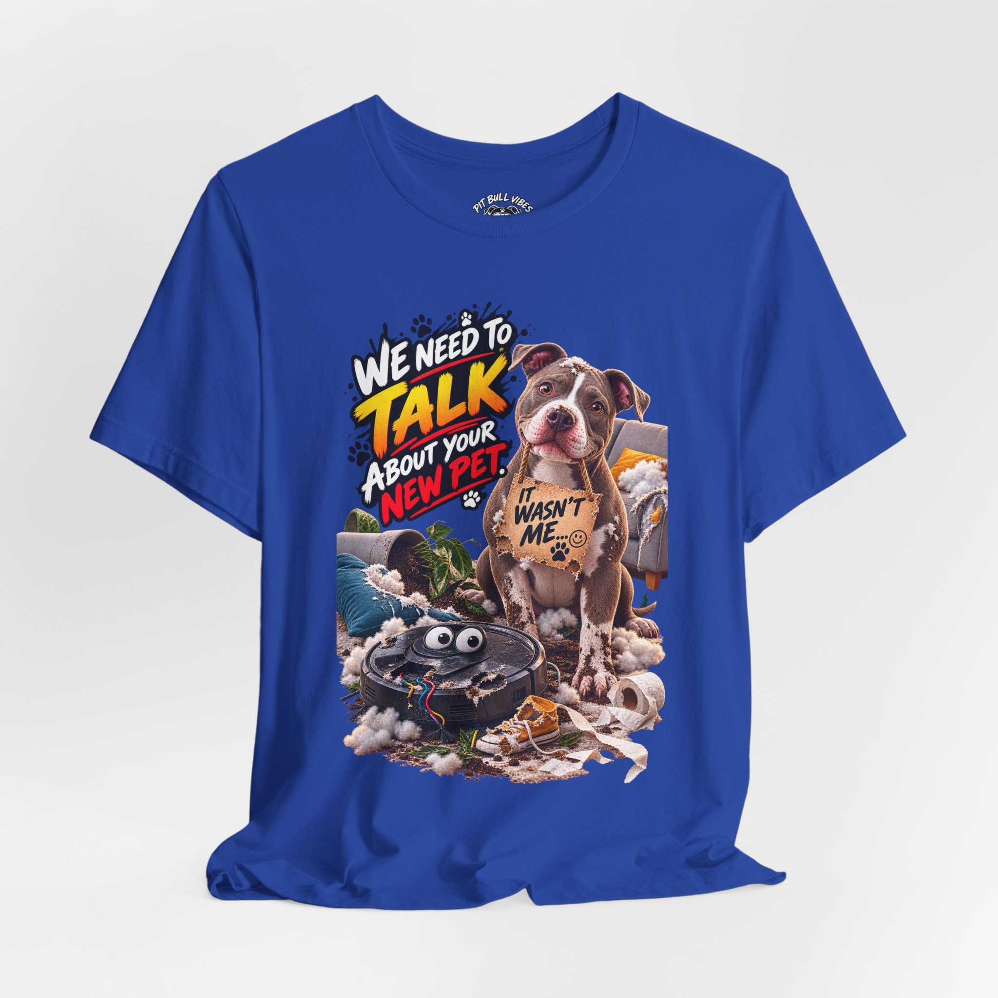 Dog and Irobot Graphic Tee - "We Need to Talk About Your New Pet" T-Shirt - Image 24