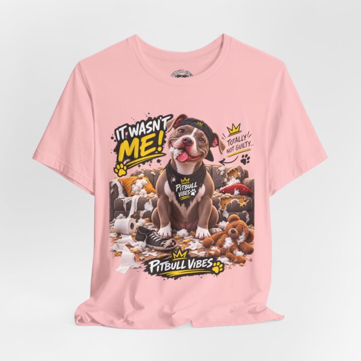 Pitbull Vibes Tee - "It Wasn't Me!" Cute Puppy Graphic T-Shirt