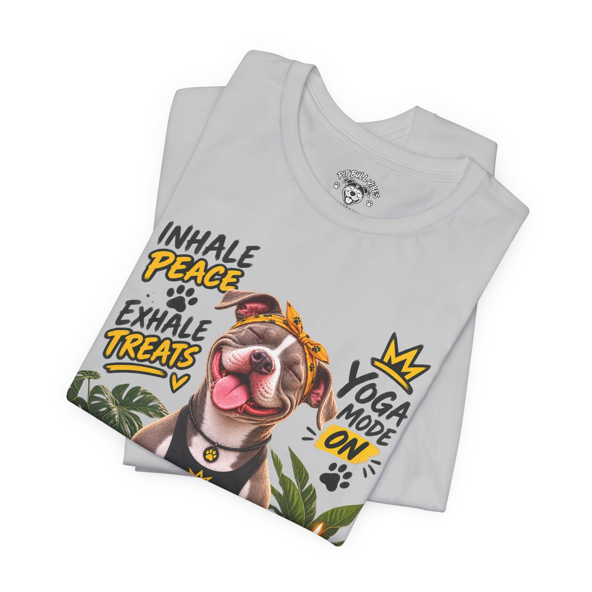 Yoga Mode On Pitbull Vibes T-Shirt — Inhale Peace, Exhale Treats - Image 11
