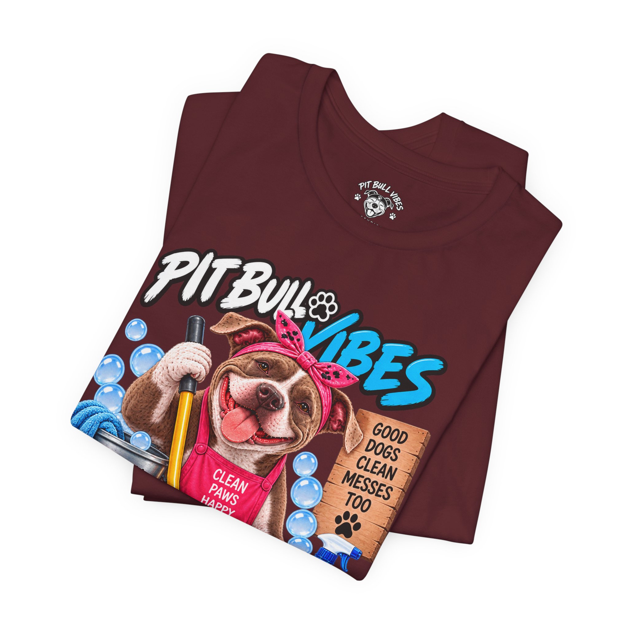 Pitbull Vibes Cleaning Crew T-Shirt — "Paws at Work" Funny Dog Lover Tee - Image 31