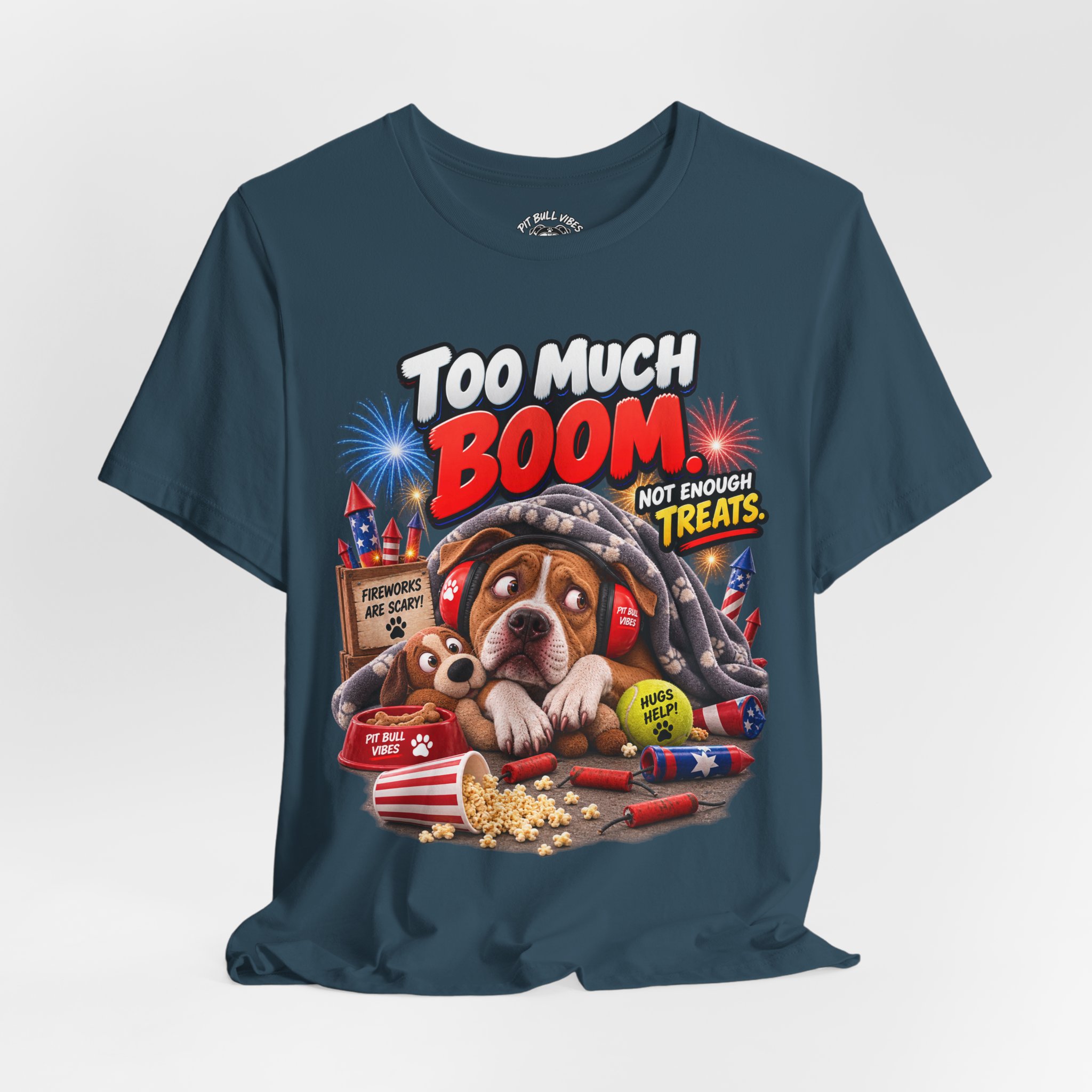 Too Much Boom Dog T-Shirt — Funny Patriotic Fireworks Rescue Pup Tee - Image 24