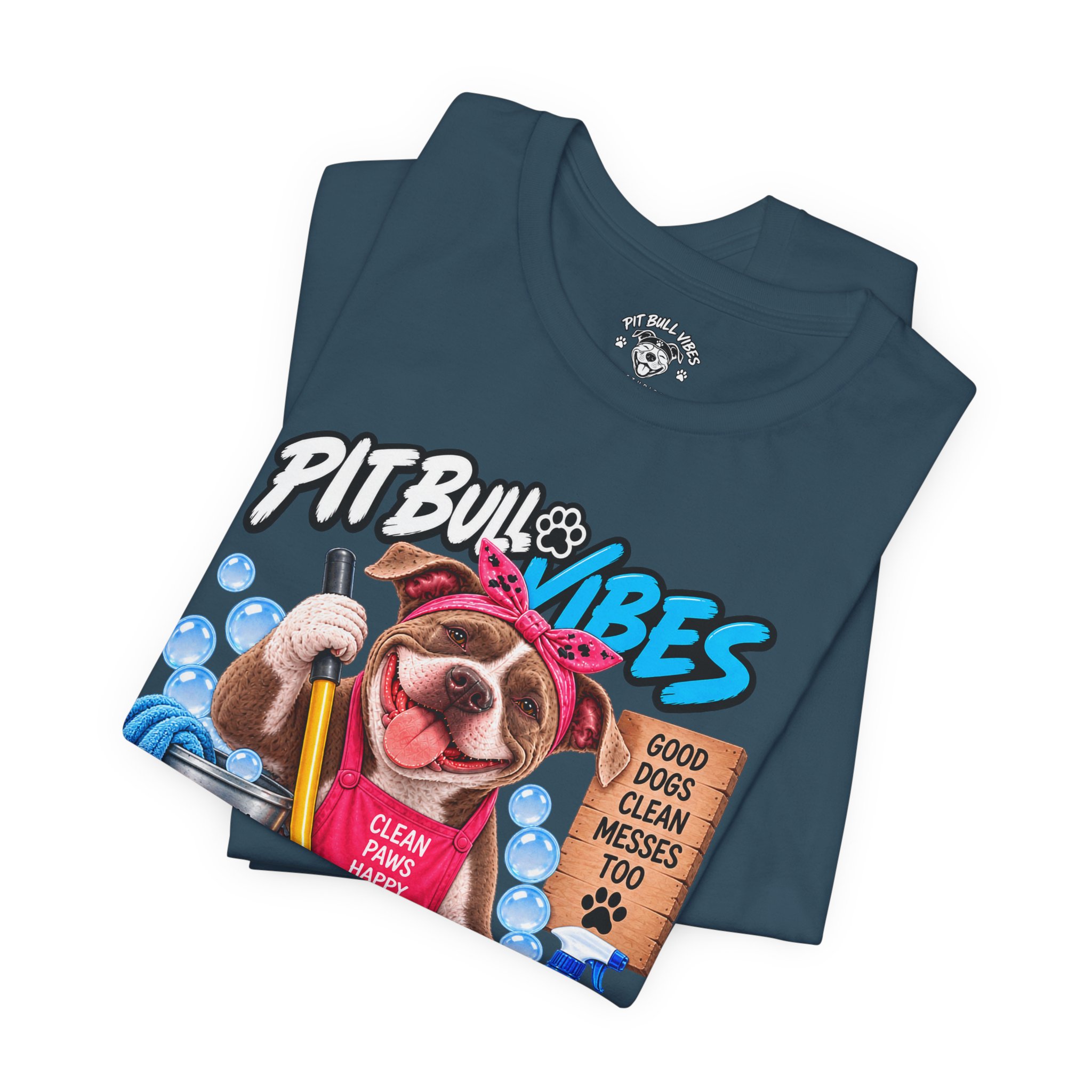 Pitbull Vibes Cleaning Crew T-Shirt — "Paws at Work" Funny Dog Lover Tee - Image 23