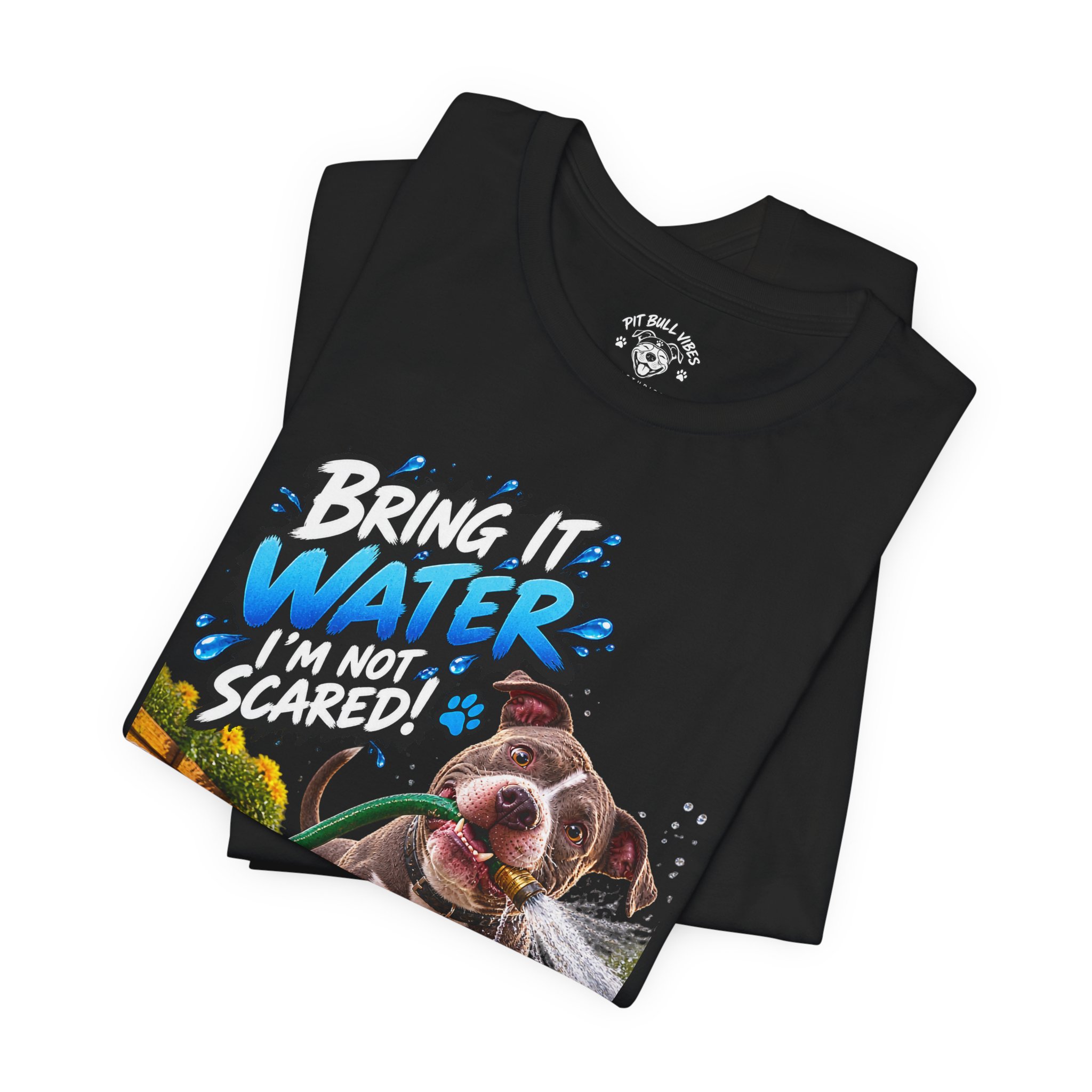 Bring It, Water! Dog Graphic Tee — "Bring It: Water I'm Not Scared" Shirt - Image 15