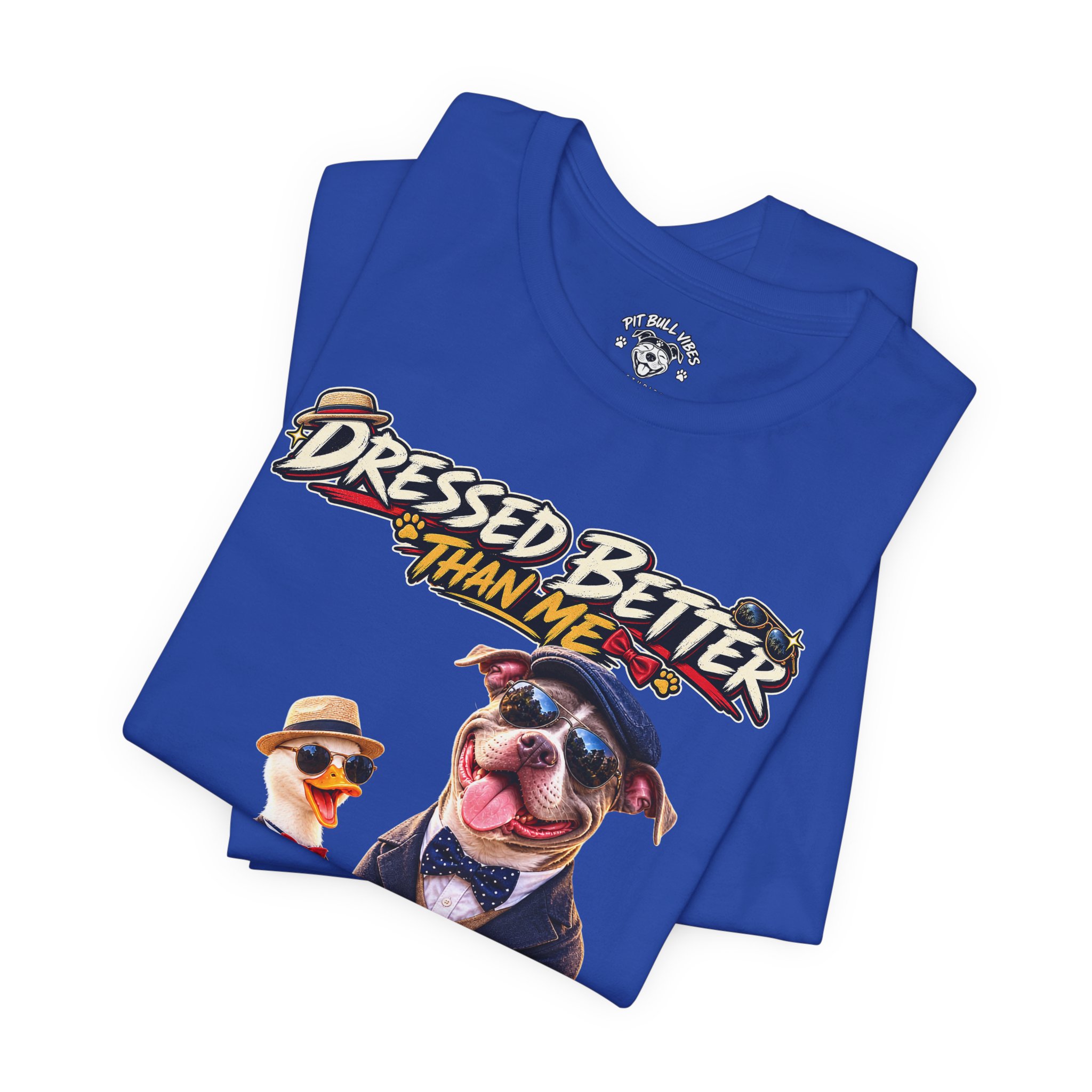 Graphic Tee - "Dressed Better Than Me" Funny Dog & Duck Outfit Design - Image 23