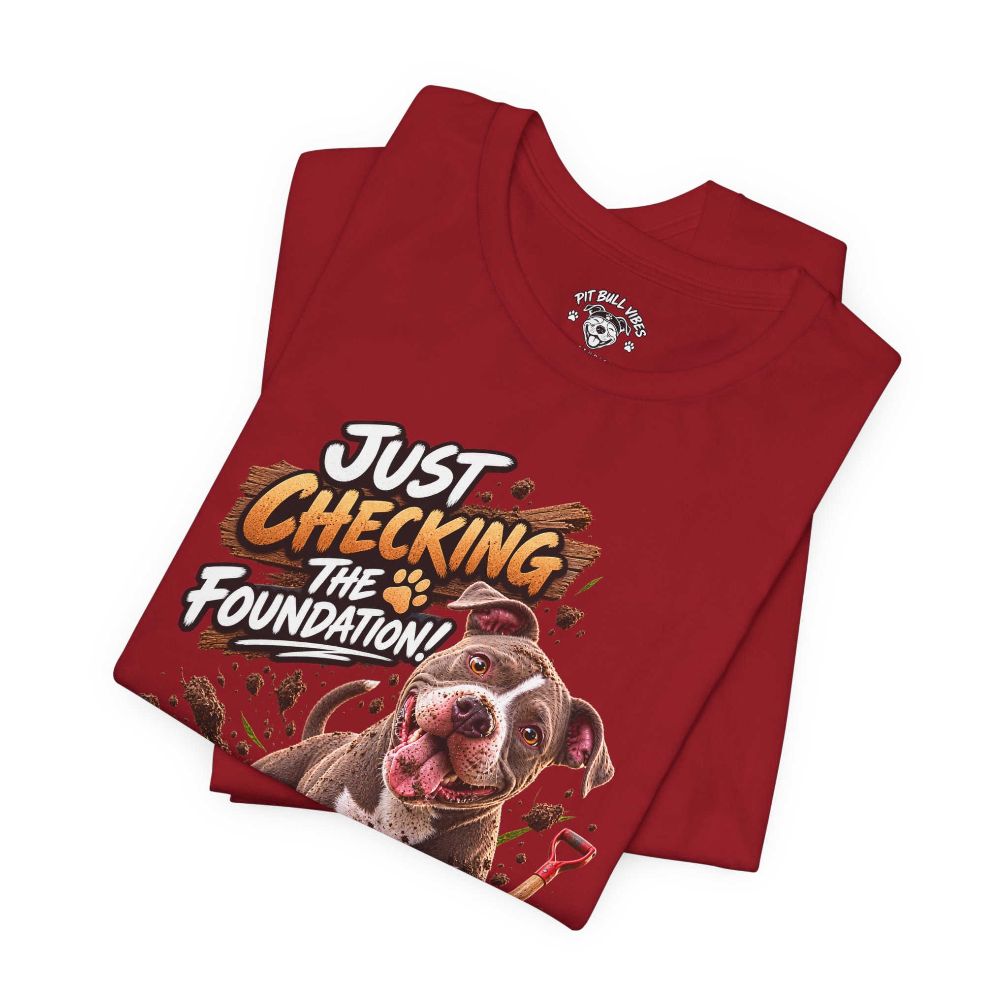 Gardening Dog Tee – "Just Checking the Foundation!" Cute Pitbull Garden T-Shirt - Image 35