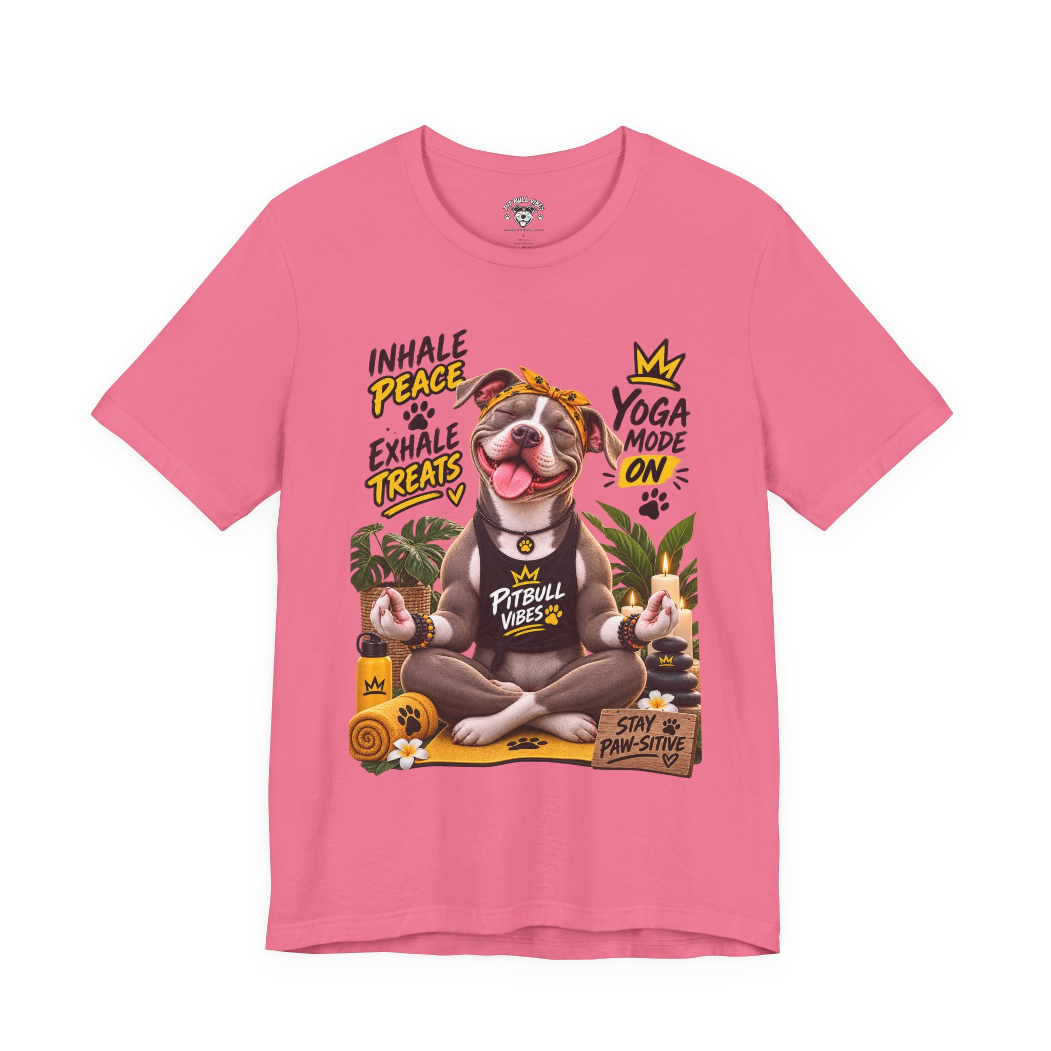 Yoga Mode On Pitbull Vibes T-Shirt — Inhale Peace, Exhale Treats - Image 33
