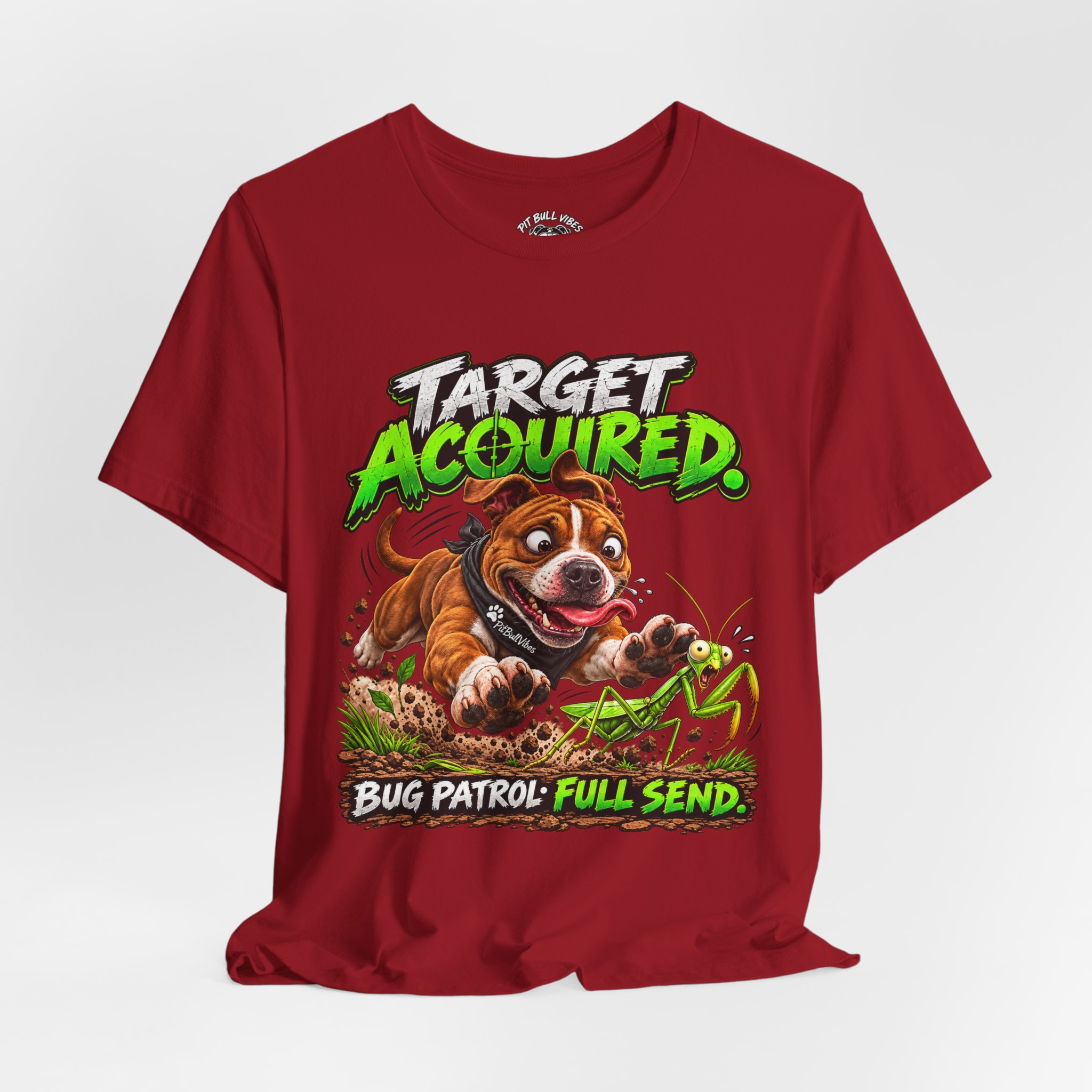 Target Acquired T-Shirt — Playful PitBull Dog 'Bug Patrol: Full Send' Graphic Tee - Image 40