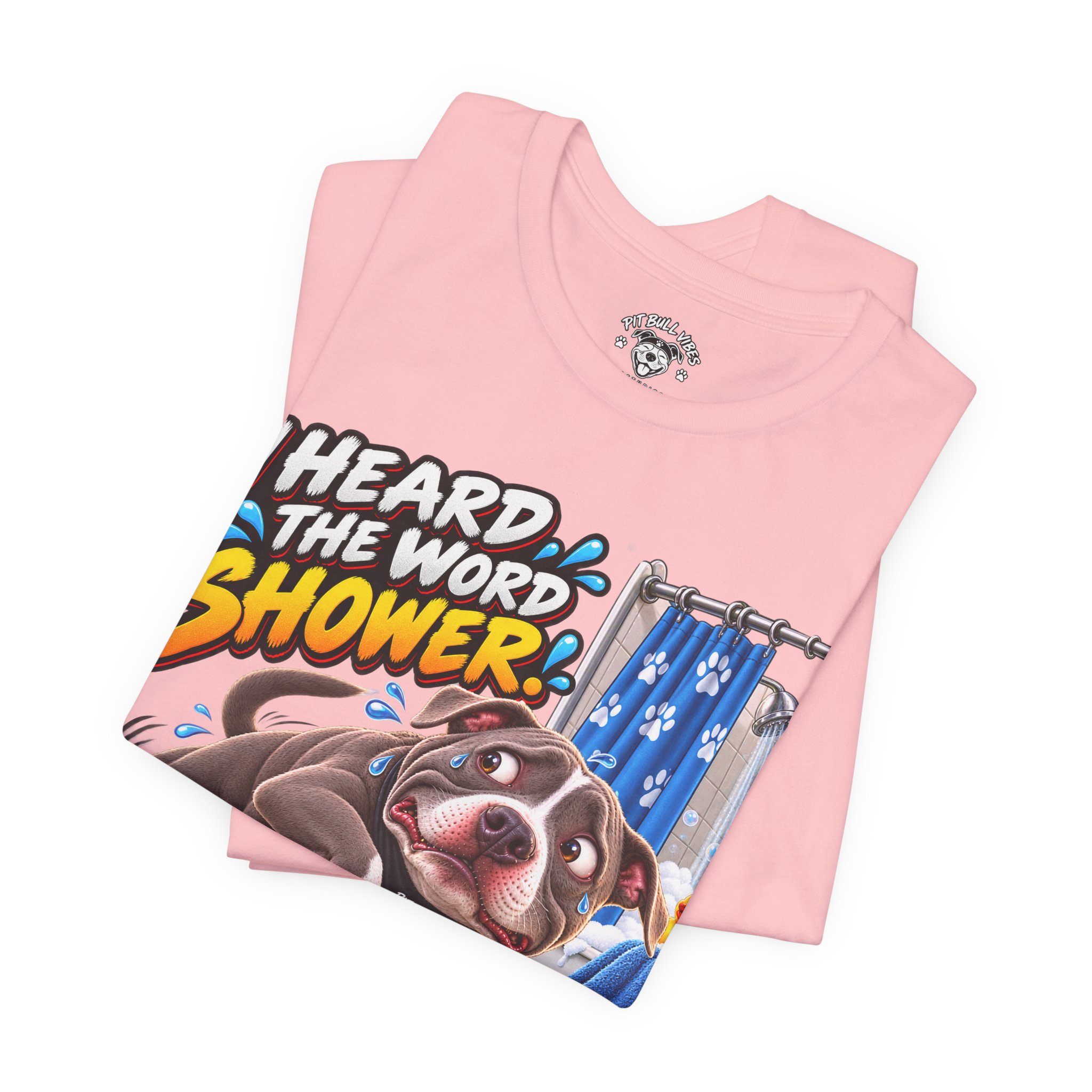 Funny Dog T‑Shirt — "I Heard the Word Shower" Escape Mode Graphic Tee - Image 35