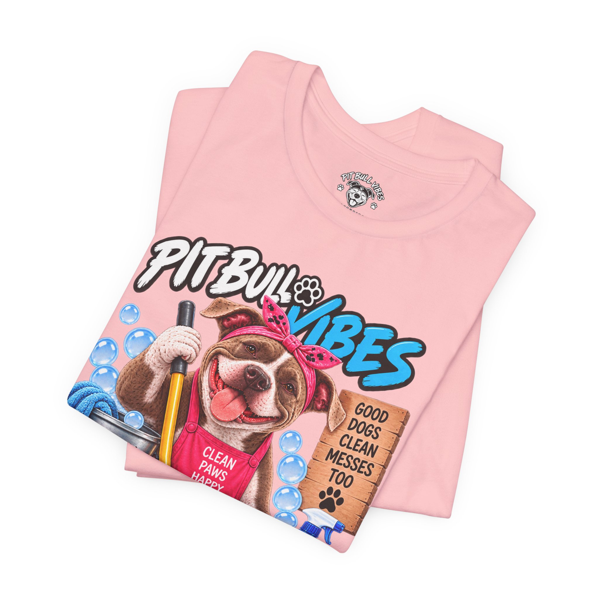 Pitbull Vibes Cleaning Crew T-Shirt — "Paws at Work" Funny Dog Lover Tee - Image 35