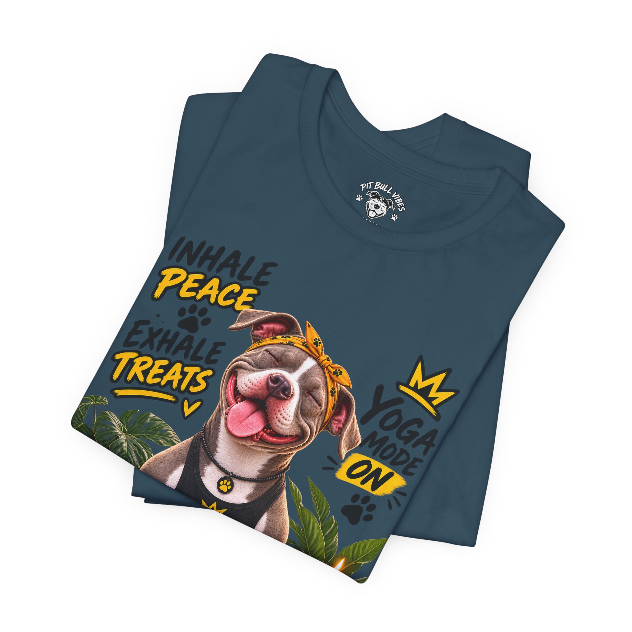 Yoga Mode On Pitbull Vibes T-Shirt — Inhale Peace, Exhale Treats - Image 23