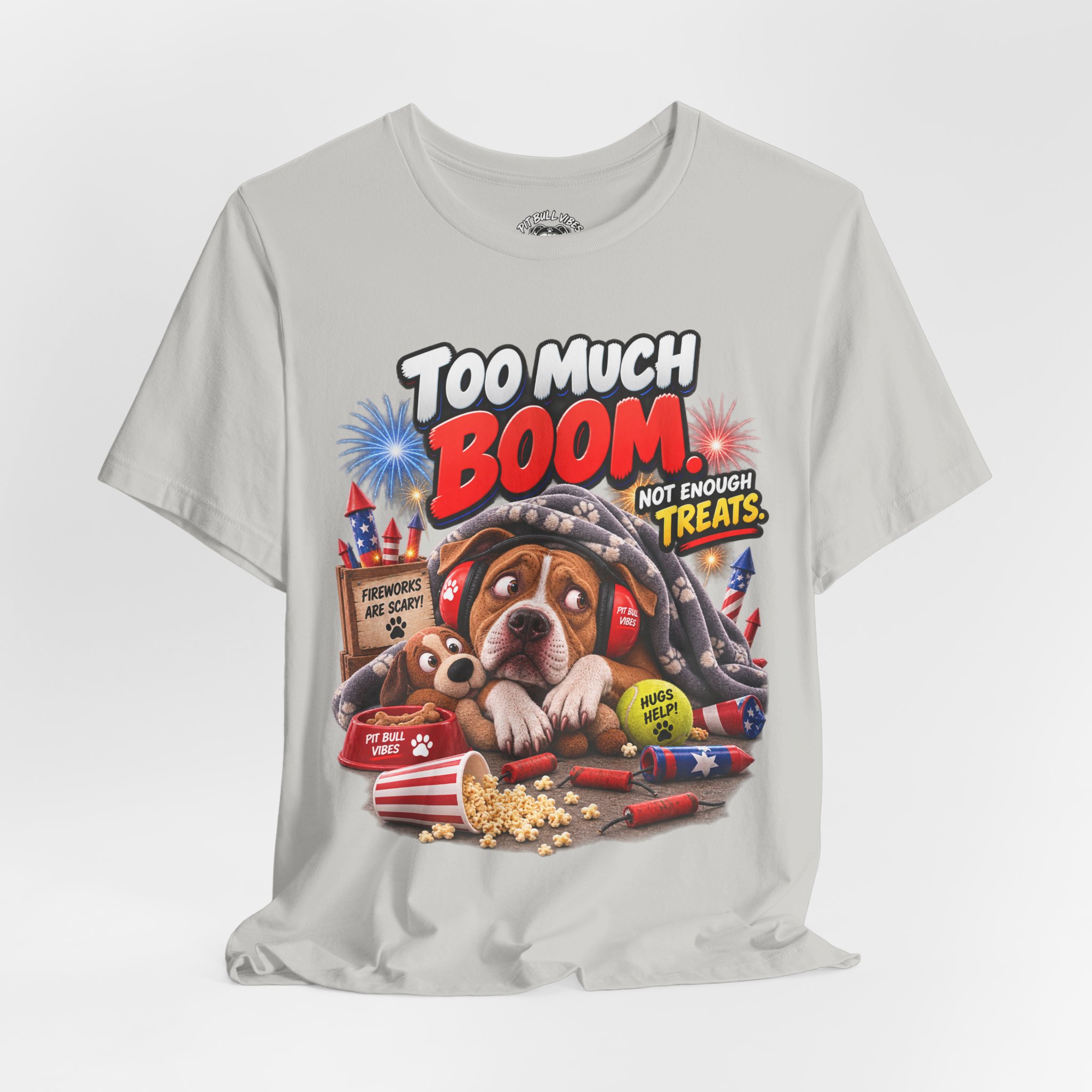 Too Much Boom Dog T-Shirt — Funny Patriotic Fireworks Rescue Pup Tee - Image 16