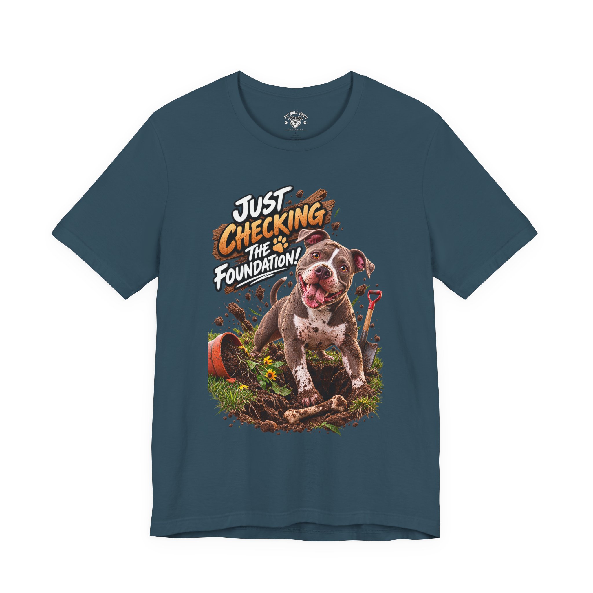 Gardening Dog Tee – "Just Checking the Foundation!" Cute Pitbull Garden T-Shirt - Image 6