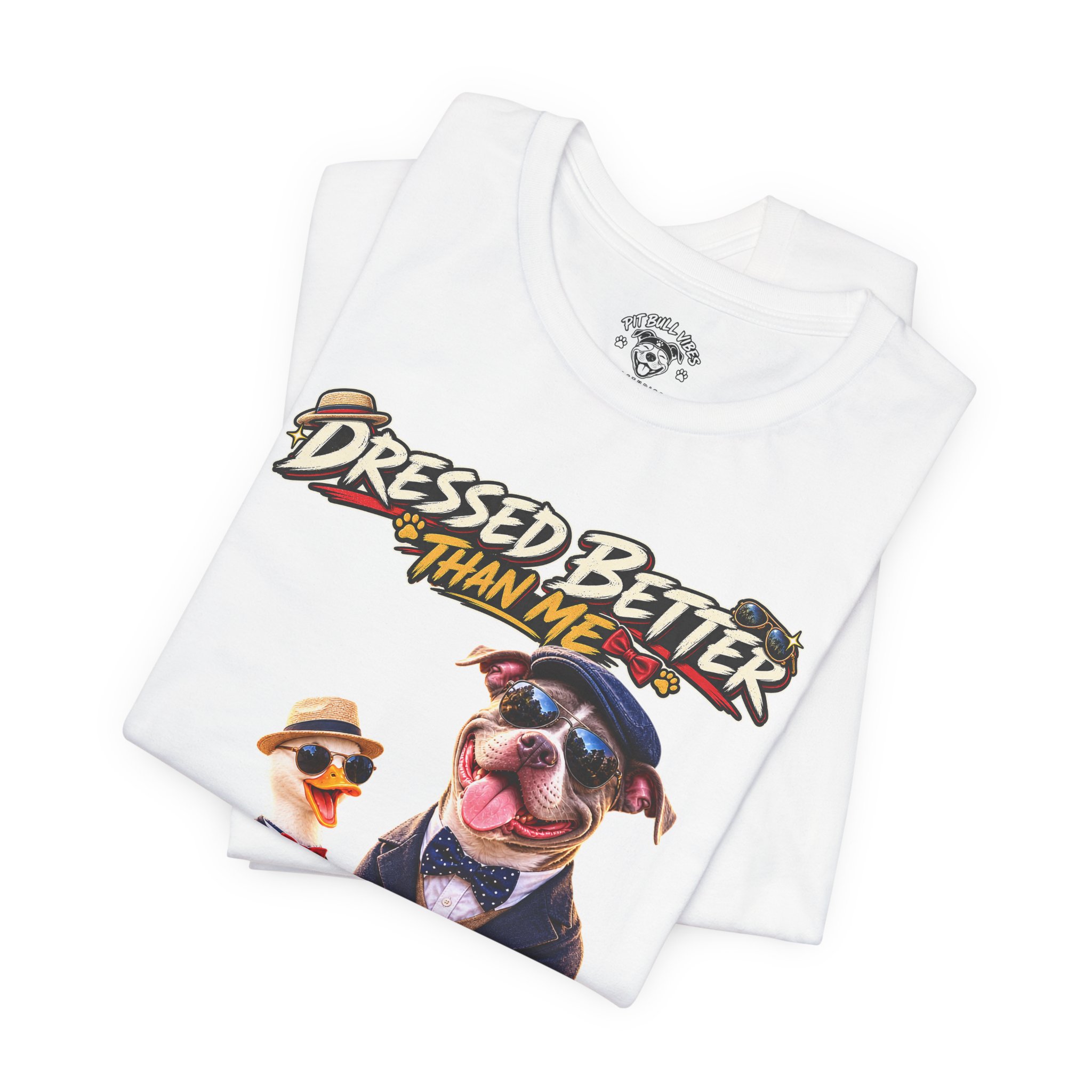 Graphic Tee - "Dressed Better Than Me" Funny Dog & Duck Outfit Design - Image 7