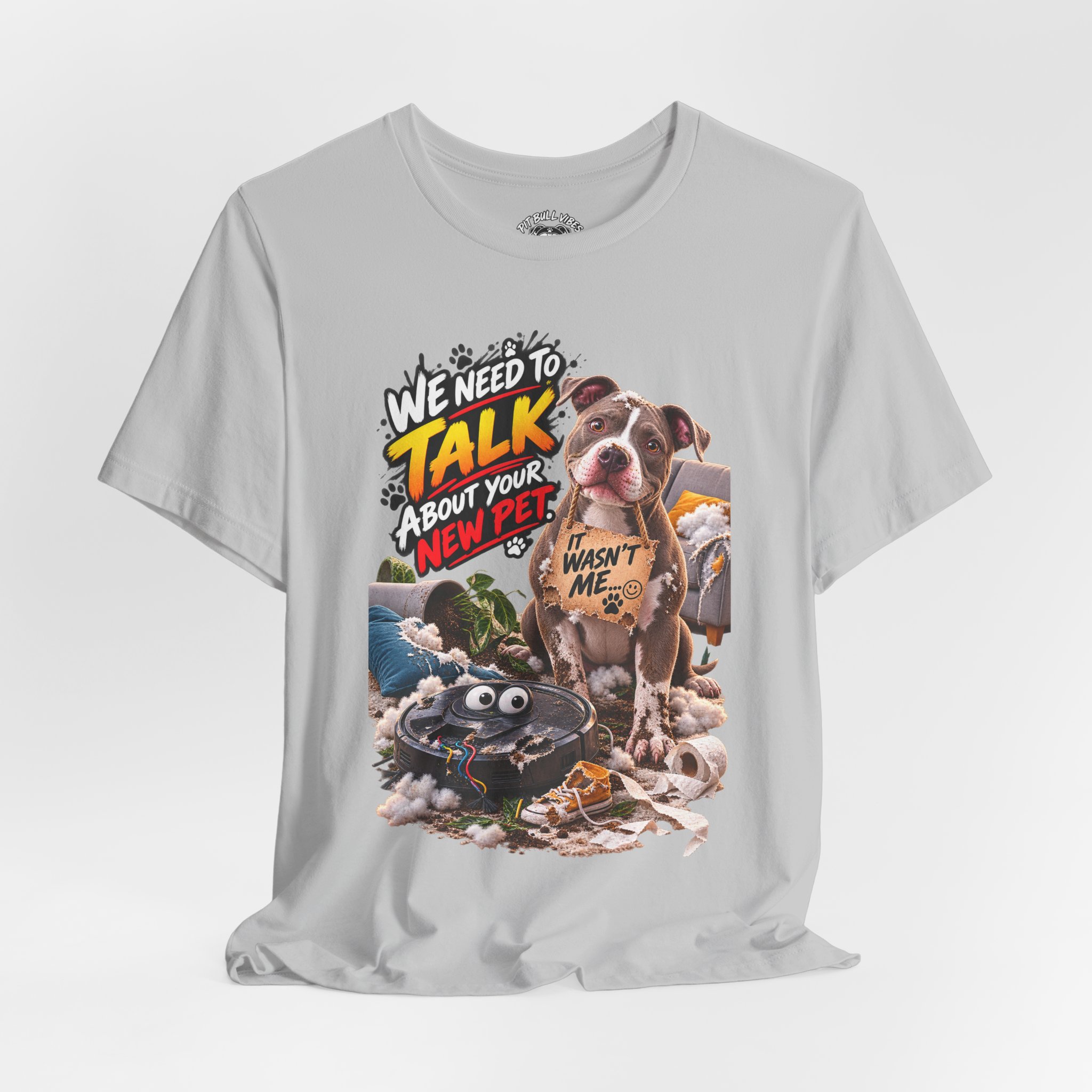 Dog and Irobot Graphic Tee - "We Need to Talk About Your New Pet" T-Shirt - Image 5