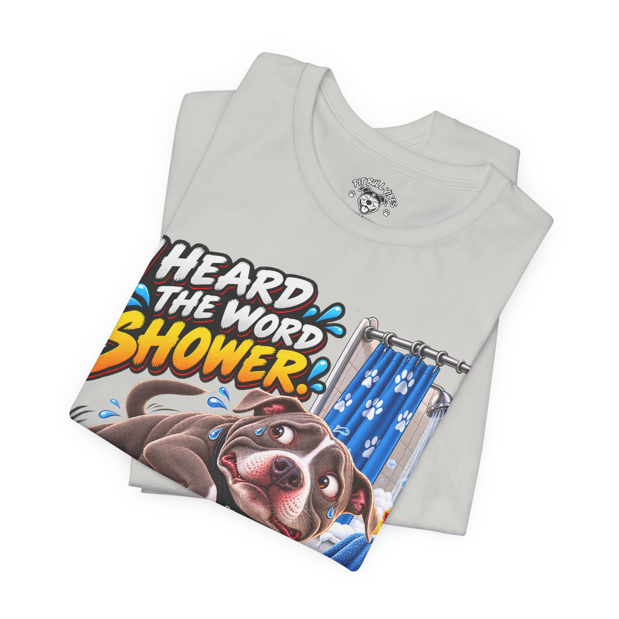 Funny Dog T‑Shirt — "I Heard the Word Shower" Escape Mode Graphic Tee - Image 19
