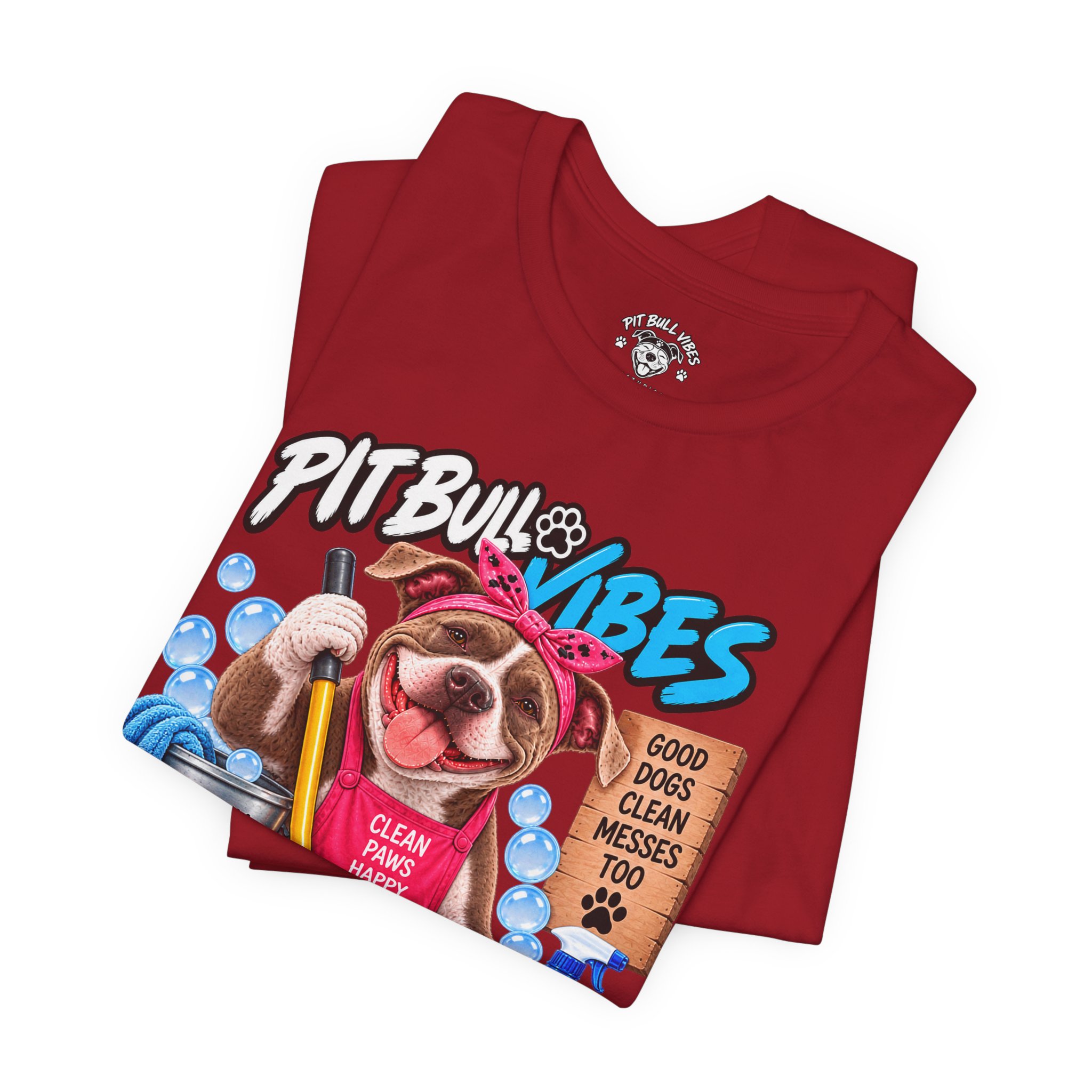 Pitbull Vibes Cleaning Crew T-Shirt — "Paws at Work" Funny Dog Lover Tee - Image 39