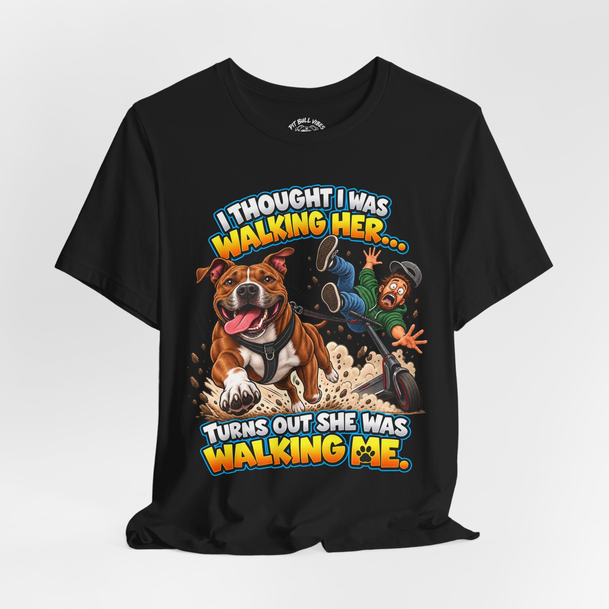“I Thought I Was Walking Her, Turns Out She Was Walking Me” Funny Dog Walking T-Shirt - Image 16